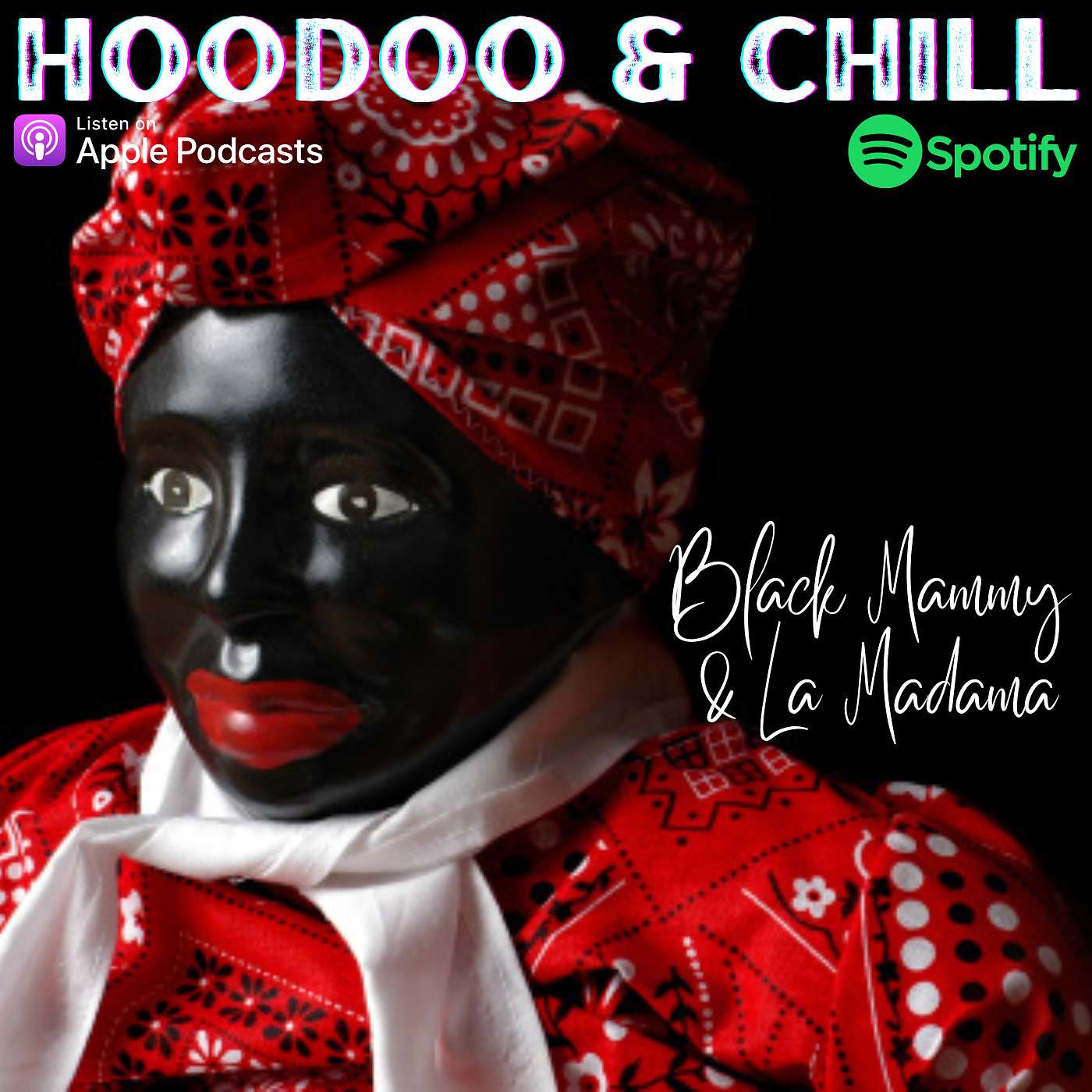 The Magick of Spirit Guides Mammy &  La Madama episode artwork