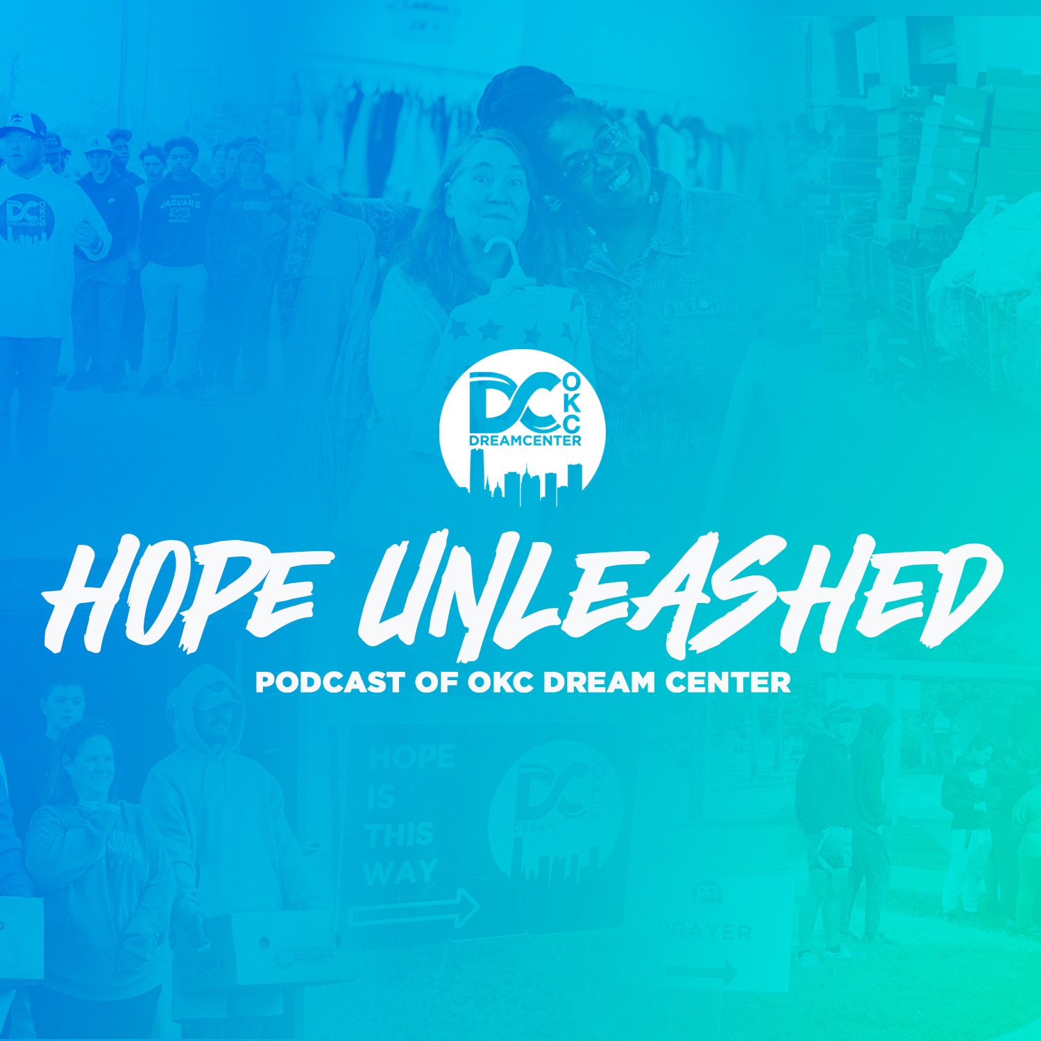 HOPE UNLEASHED PODCAST