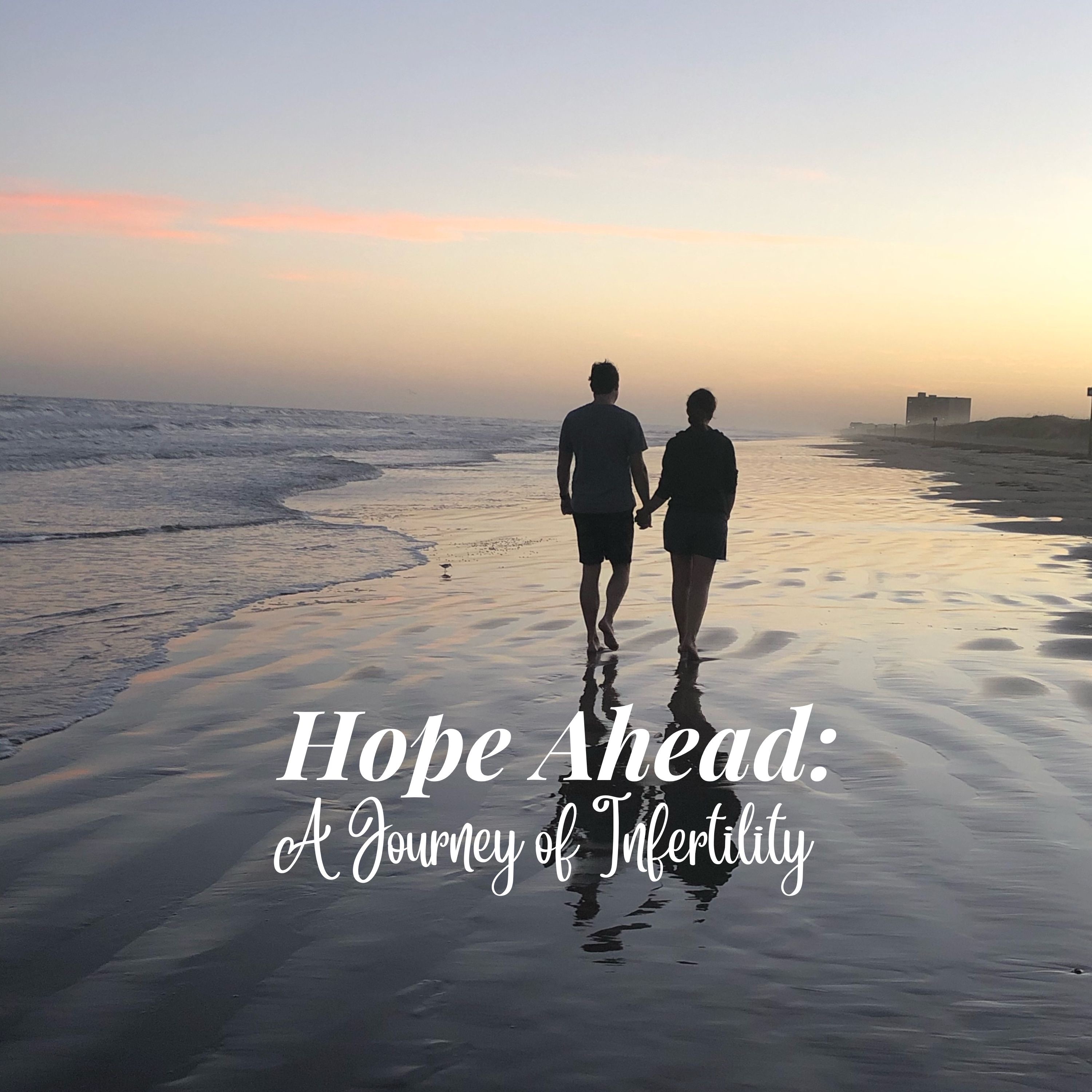 Hope Ahead: A Journey of Infertility