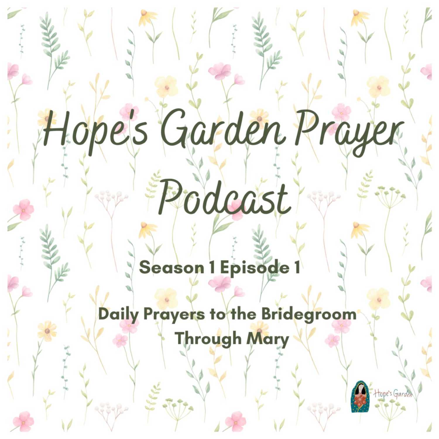 Hope\'s Garden Prayer Podcast