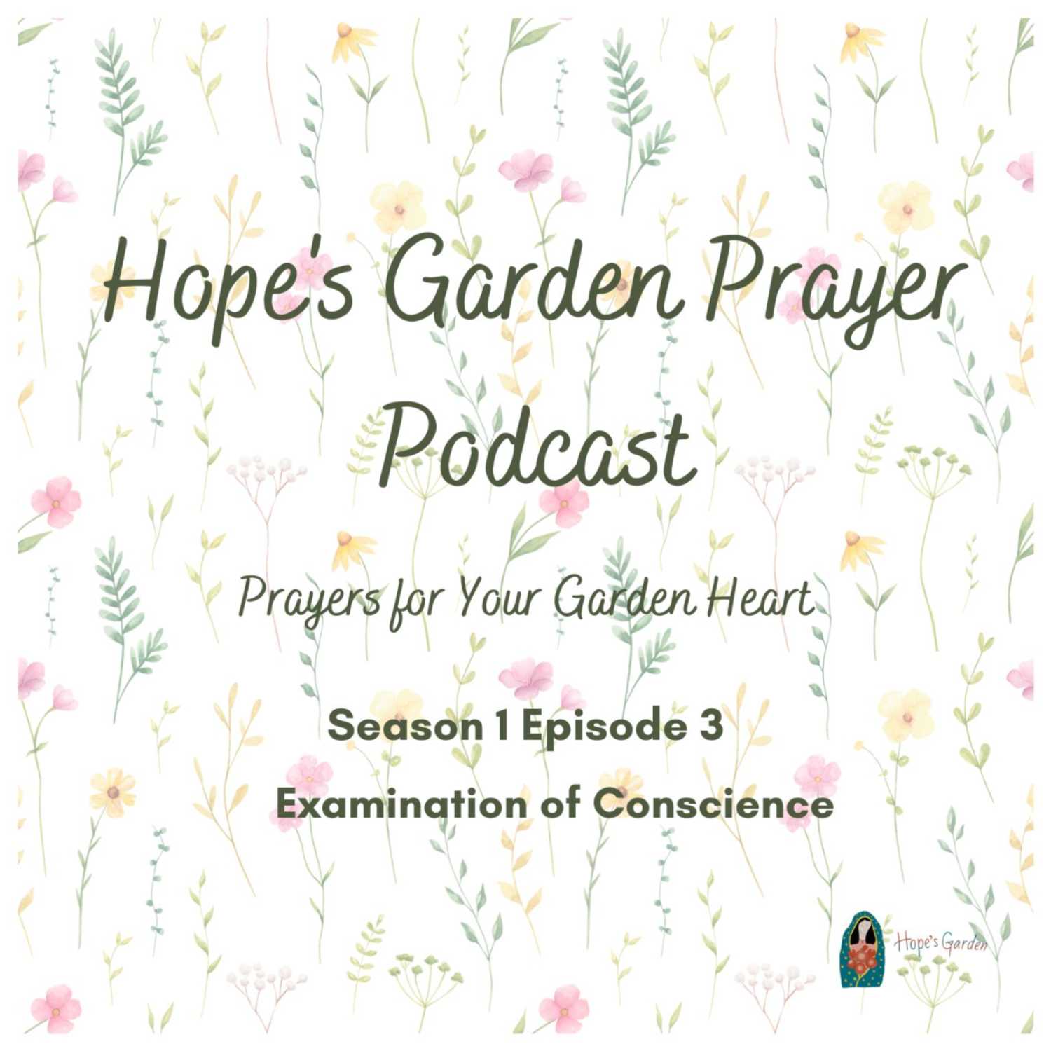 Hope\'s Garden Prayer Podcast
