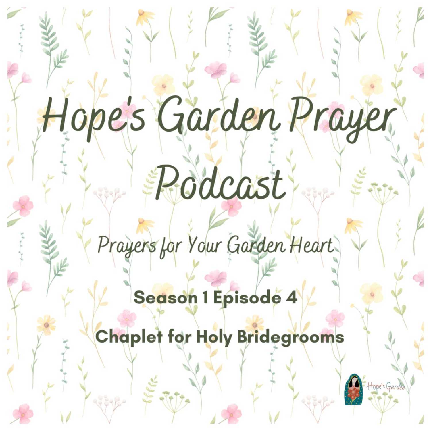 Hope\'s Garden Prayer Podcast