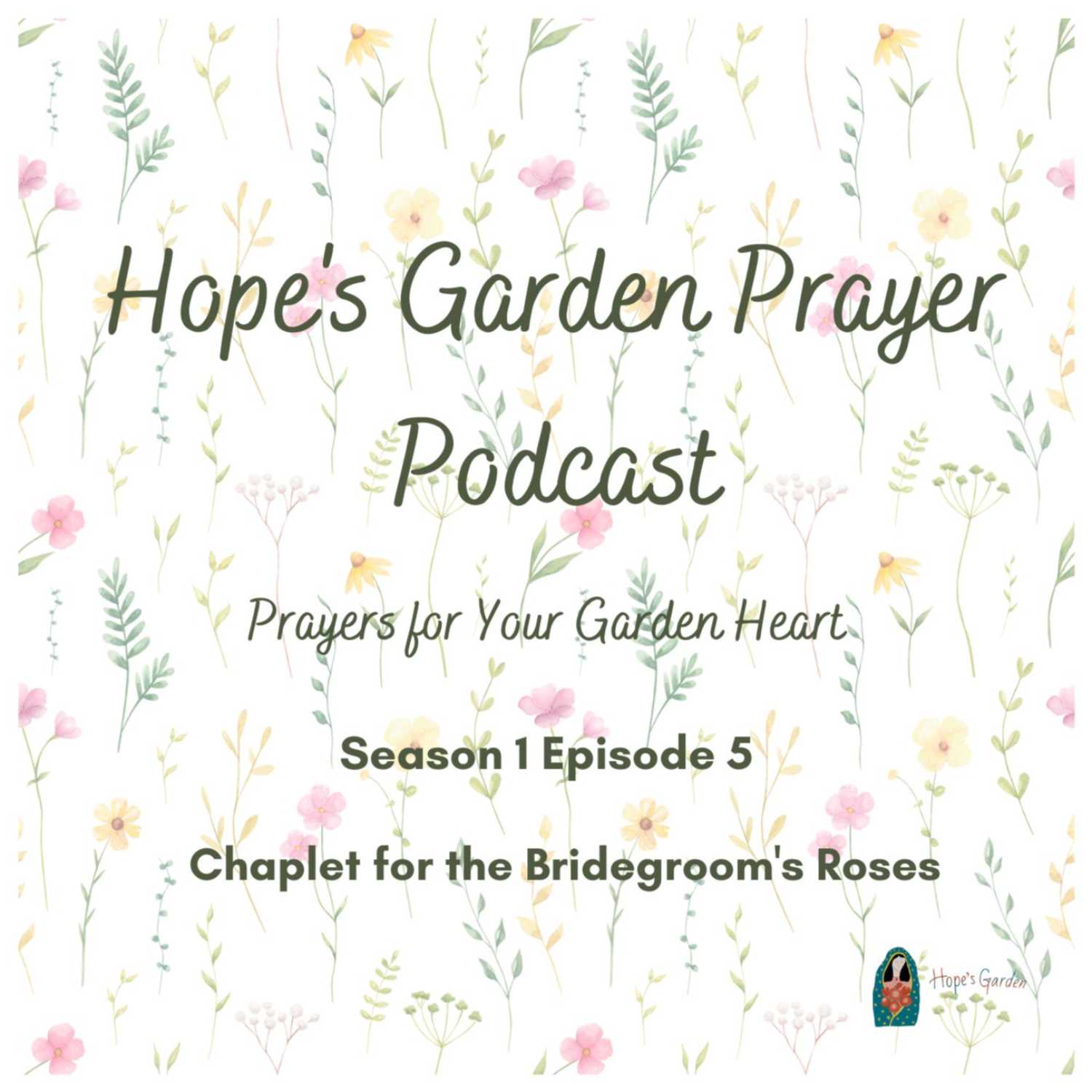 Hope\'s Garden Prayer Podcast