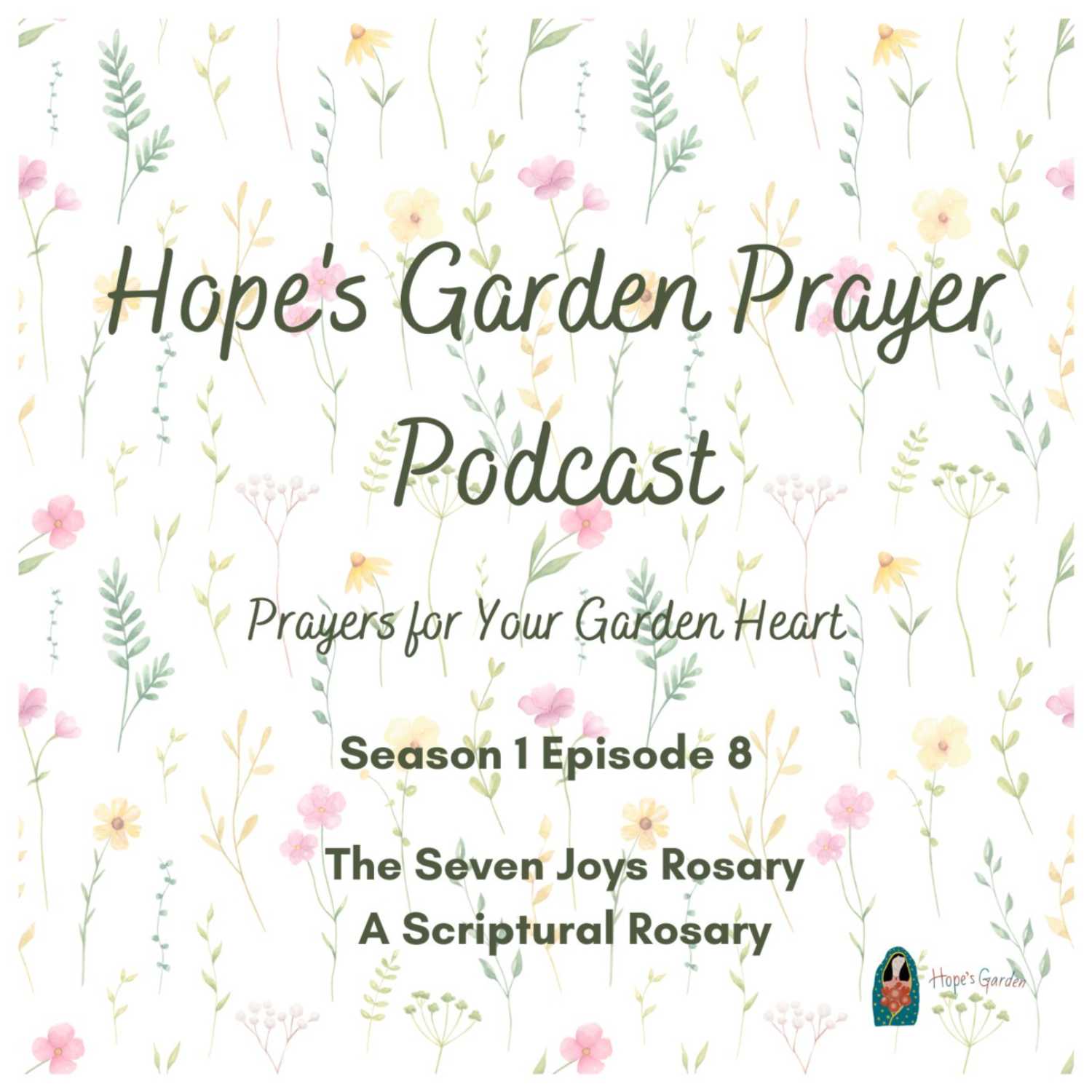 Hope\'s Garden Prayer Podcast