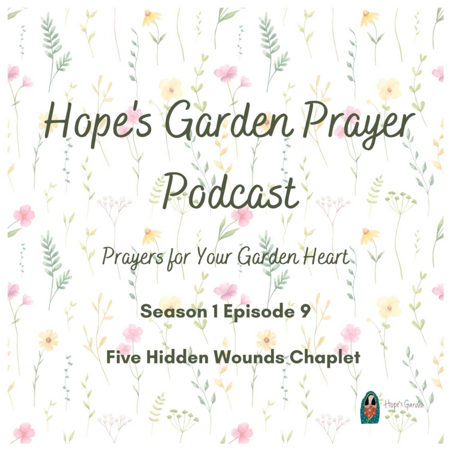 Hope\'s Garden Prayer Podcast