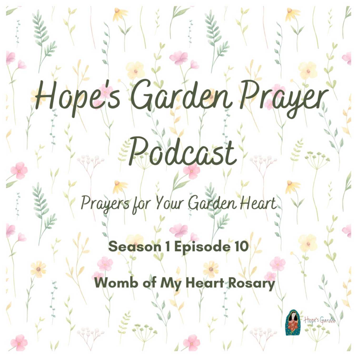 Hope\'s Garden Prayer Podcast