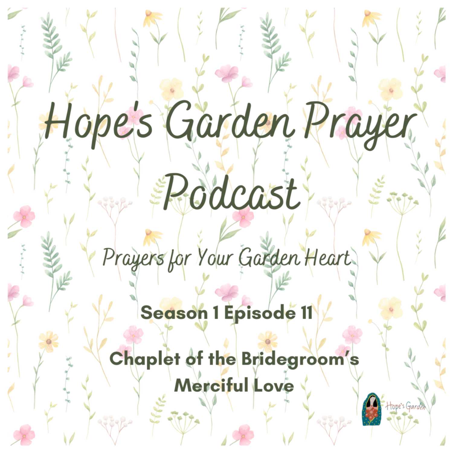Hope\'s Garden Prayer Podcast