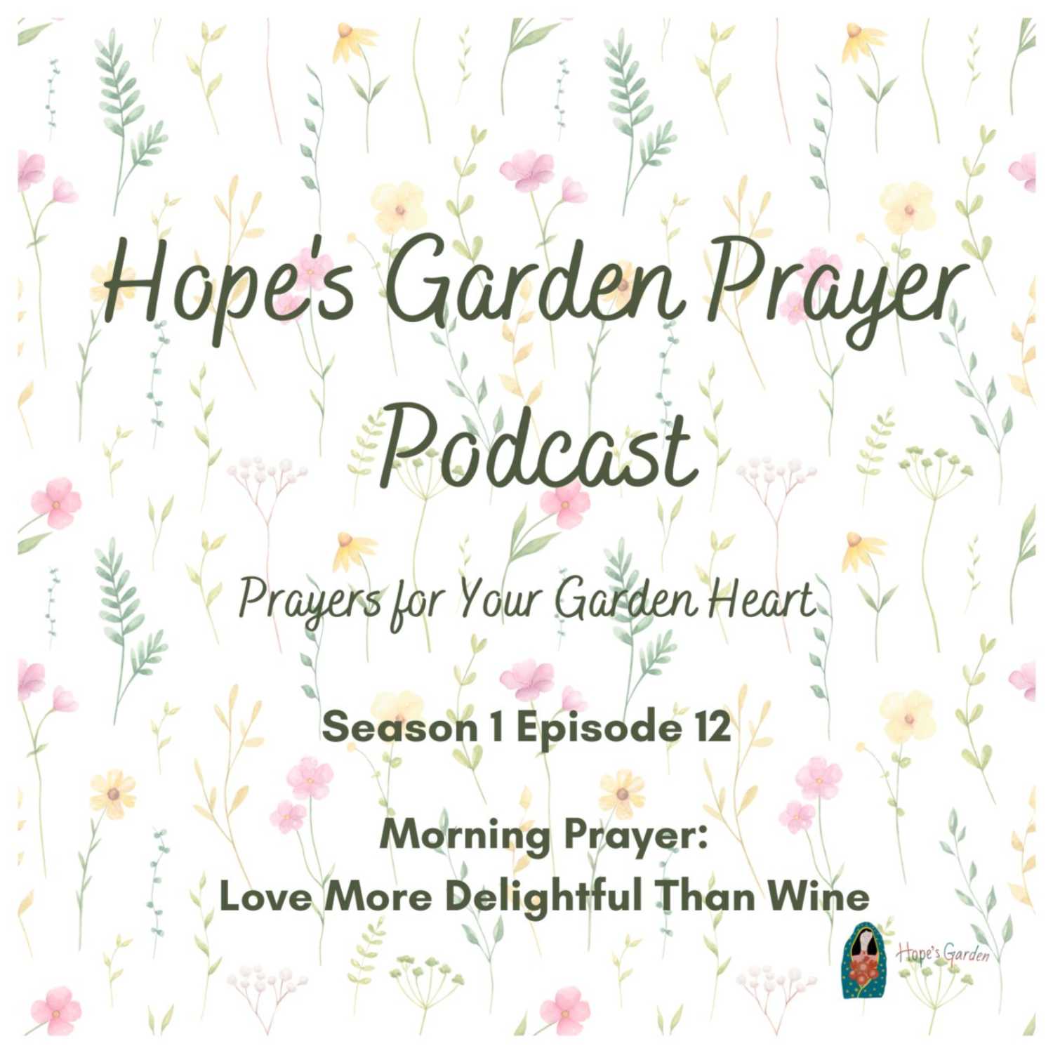 Hope\'s Garden Prayer Podcast