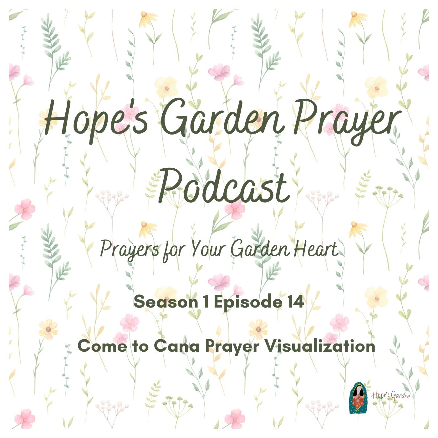 Hope\'s Garden Prayer Podcast