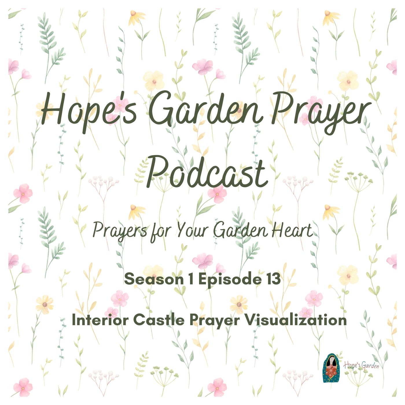 Hope\'s Garden Prayer Podcast