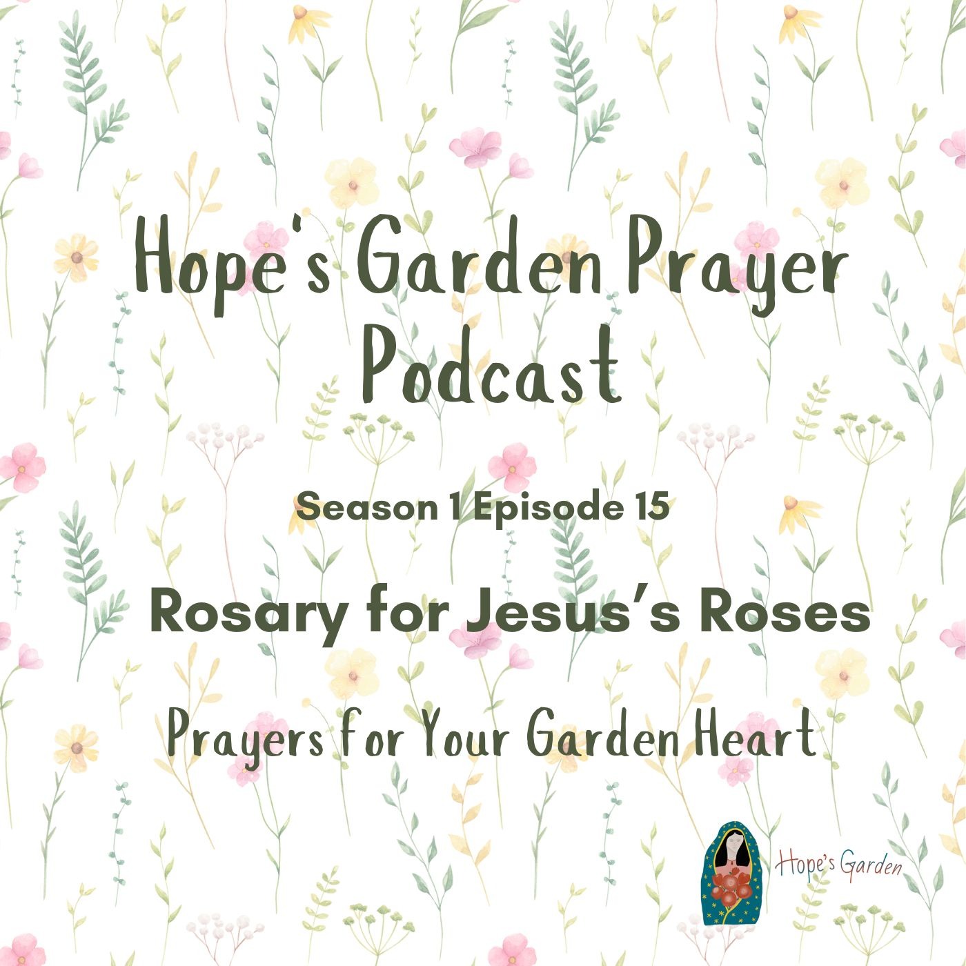 Hope\'s Garden Prayer Podcast