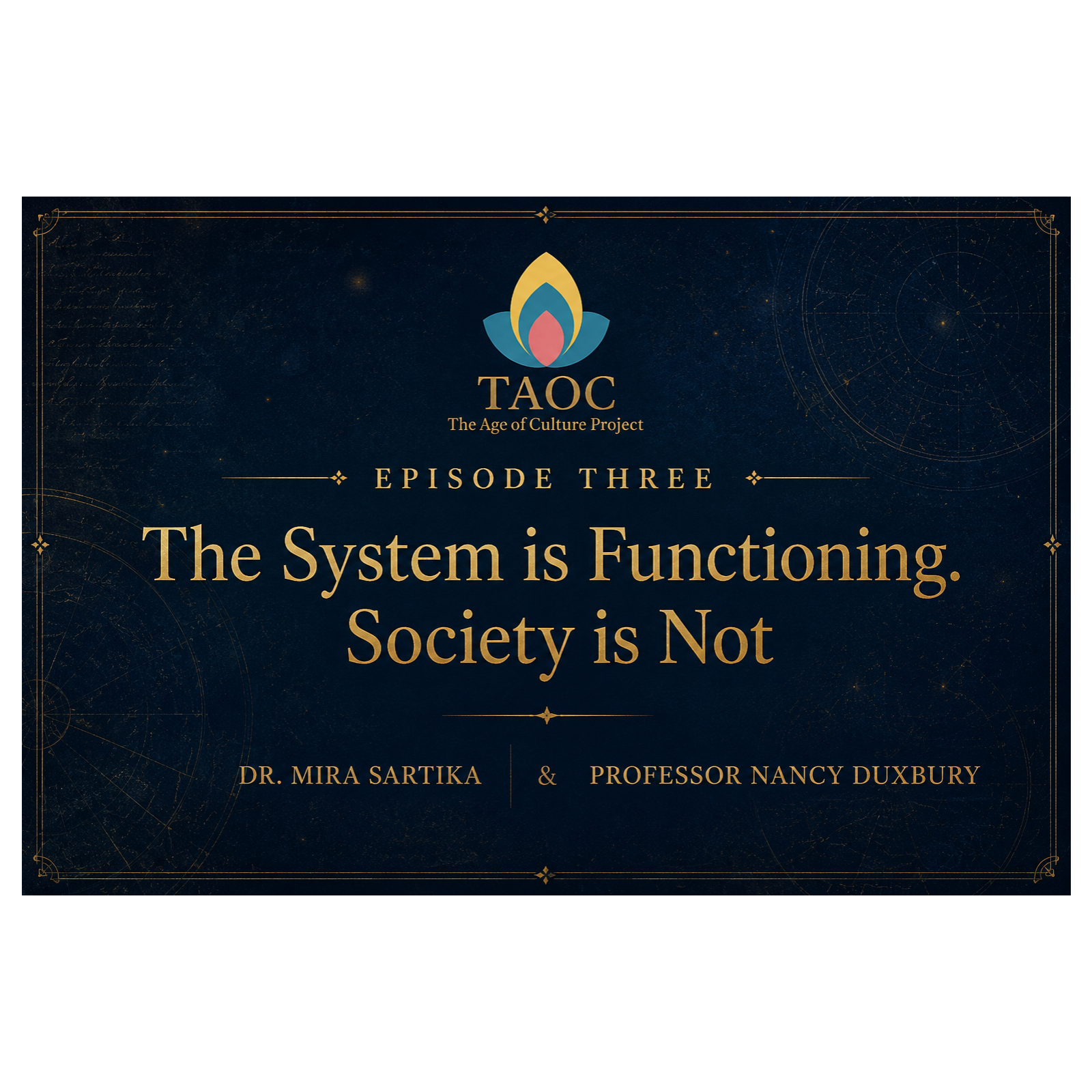 The System is Functioning. Society is Not, with Dr. Mira Sartika and Prof Nancy Duxbury episode artwork