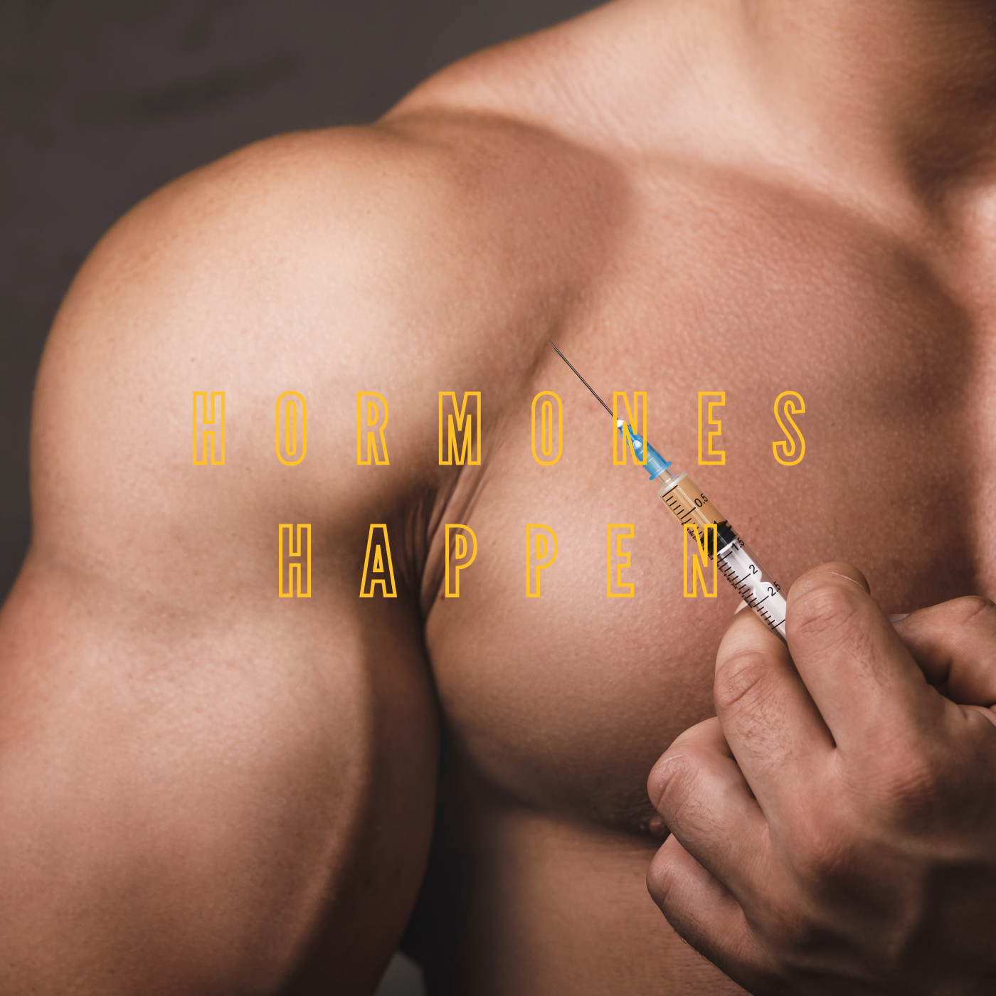 Hormones Happen