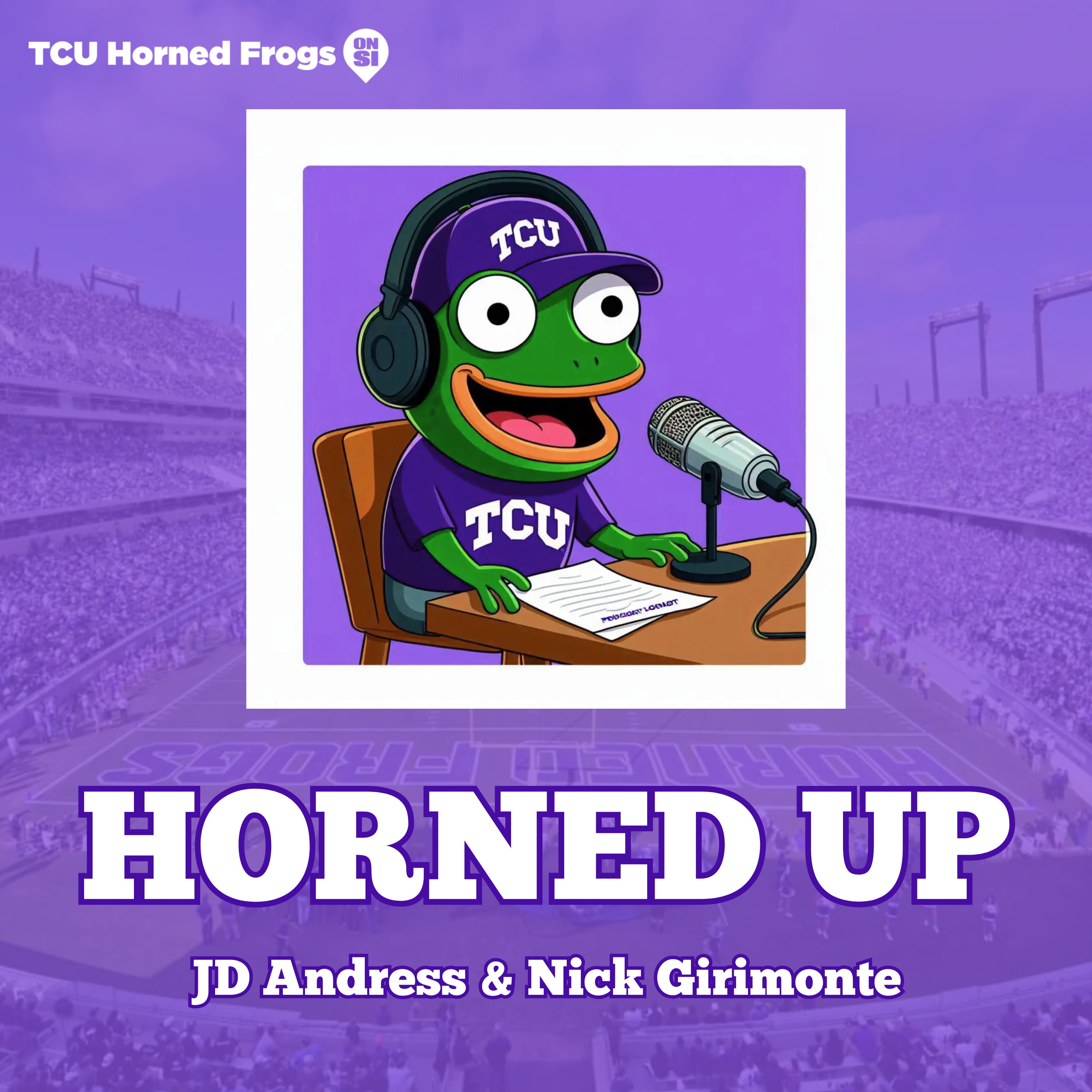Horned Up: A TCU Football Podcast