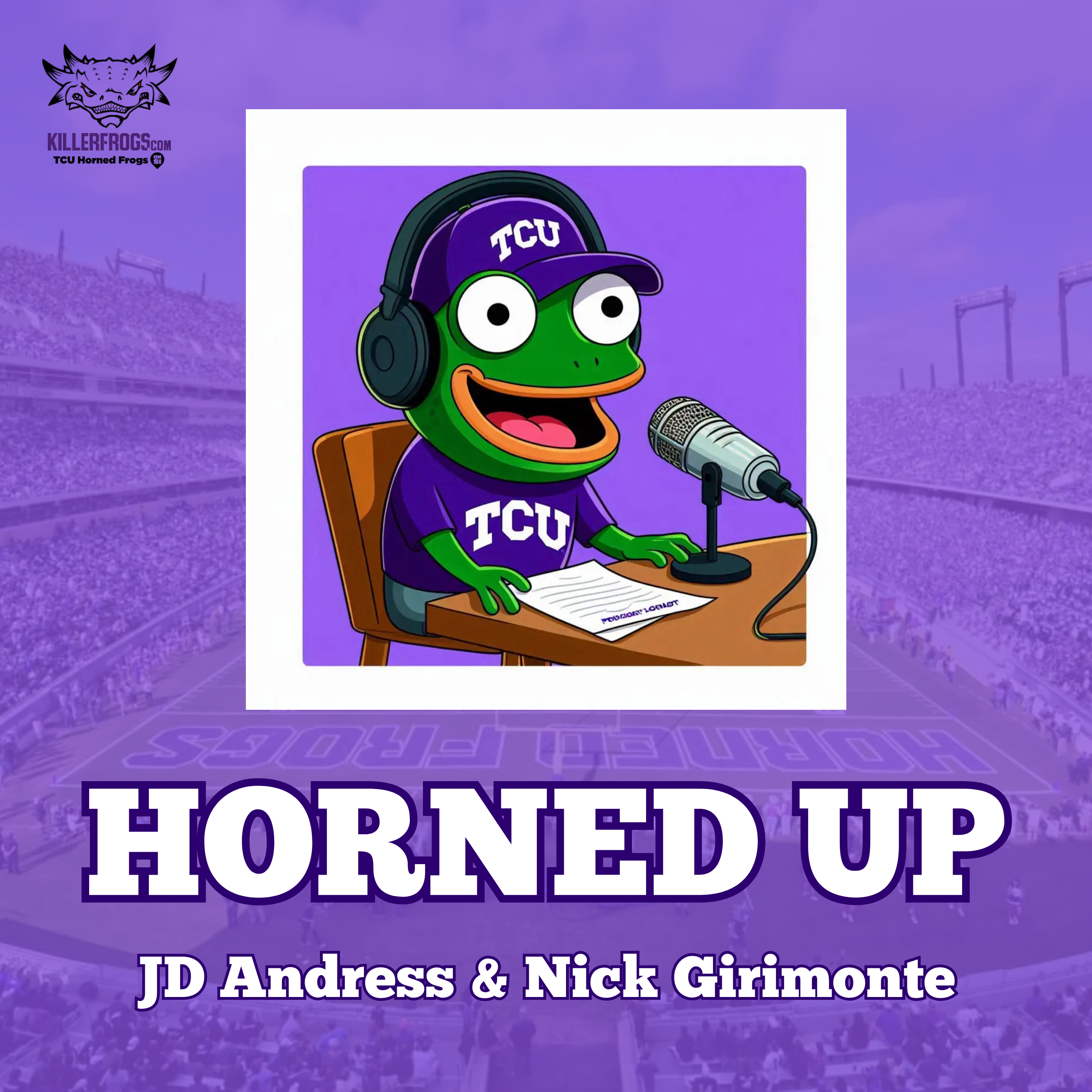 Horned Up: A TCU Football Podcast