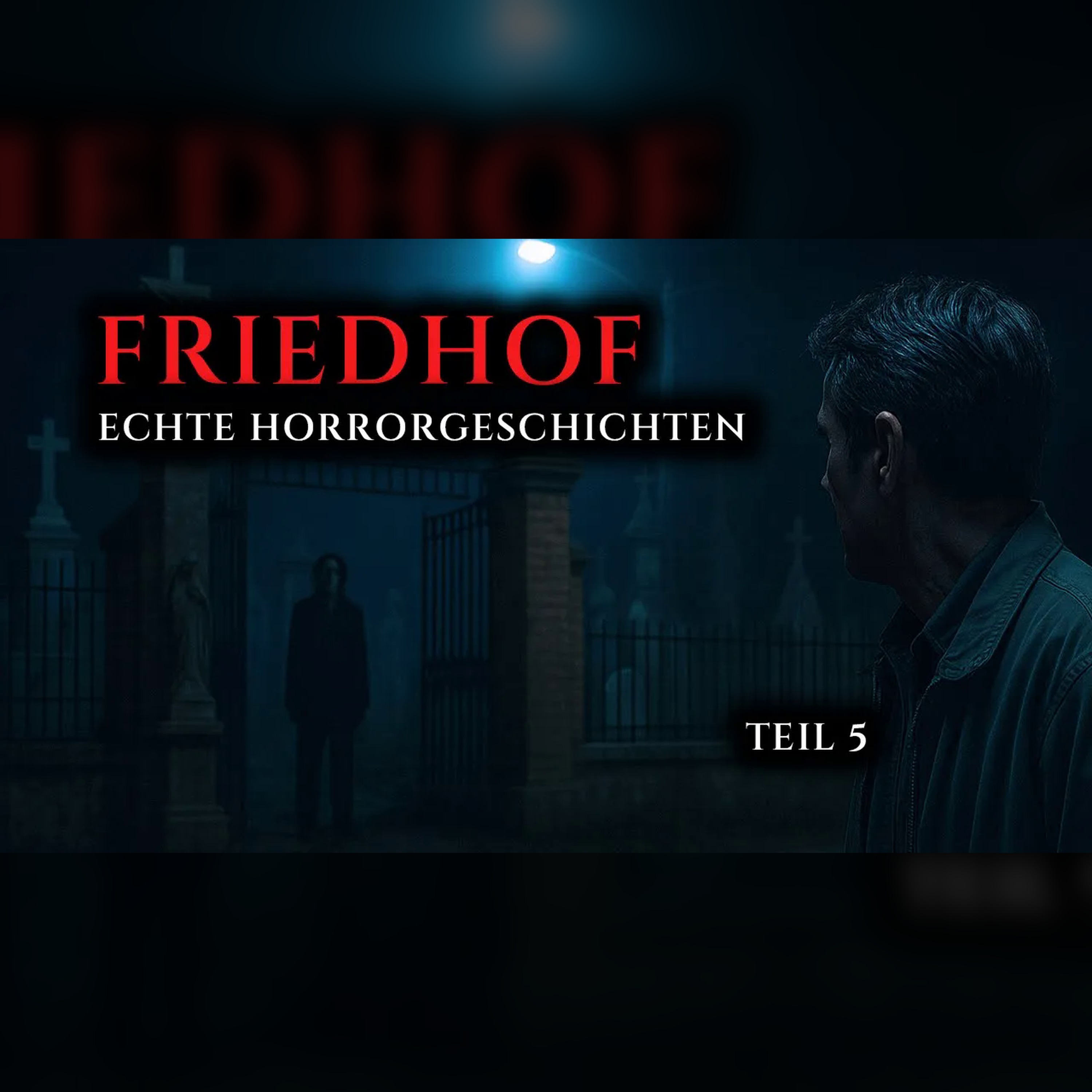 Wahre Horrorgeschichten vom Friedhof: Teil 5 episode artwork