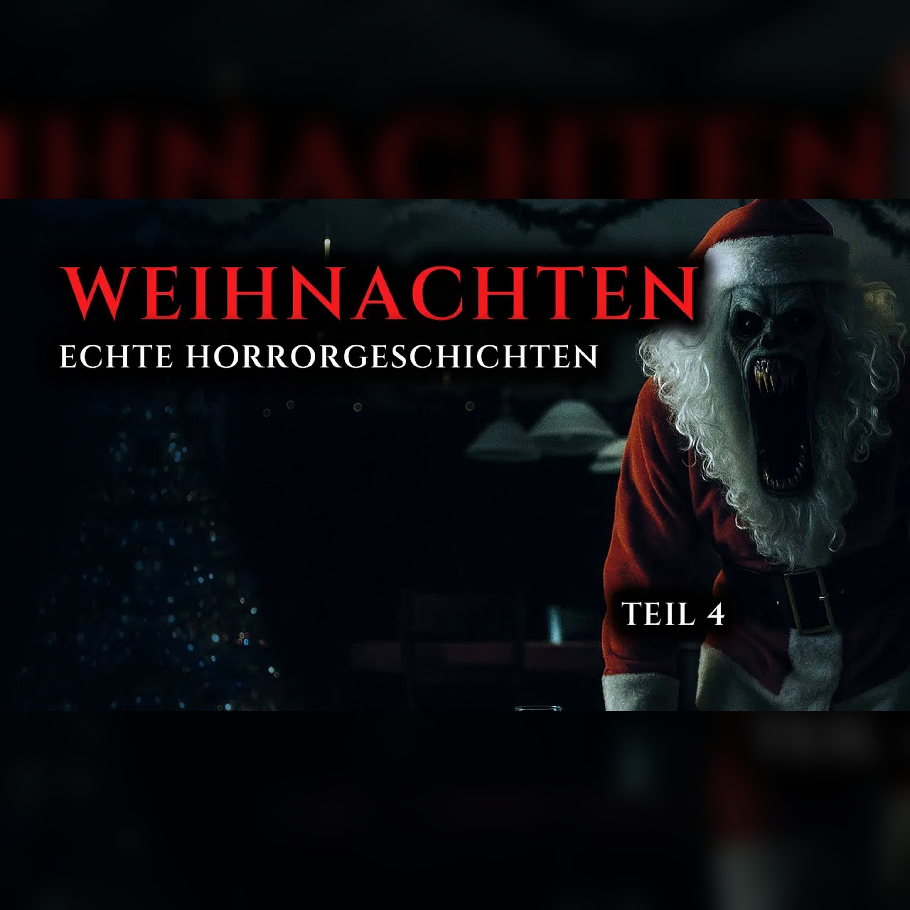 Wahre Horrorgeschichten zu Weihnachten Teil 4 | Episode 19 episode artwork