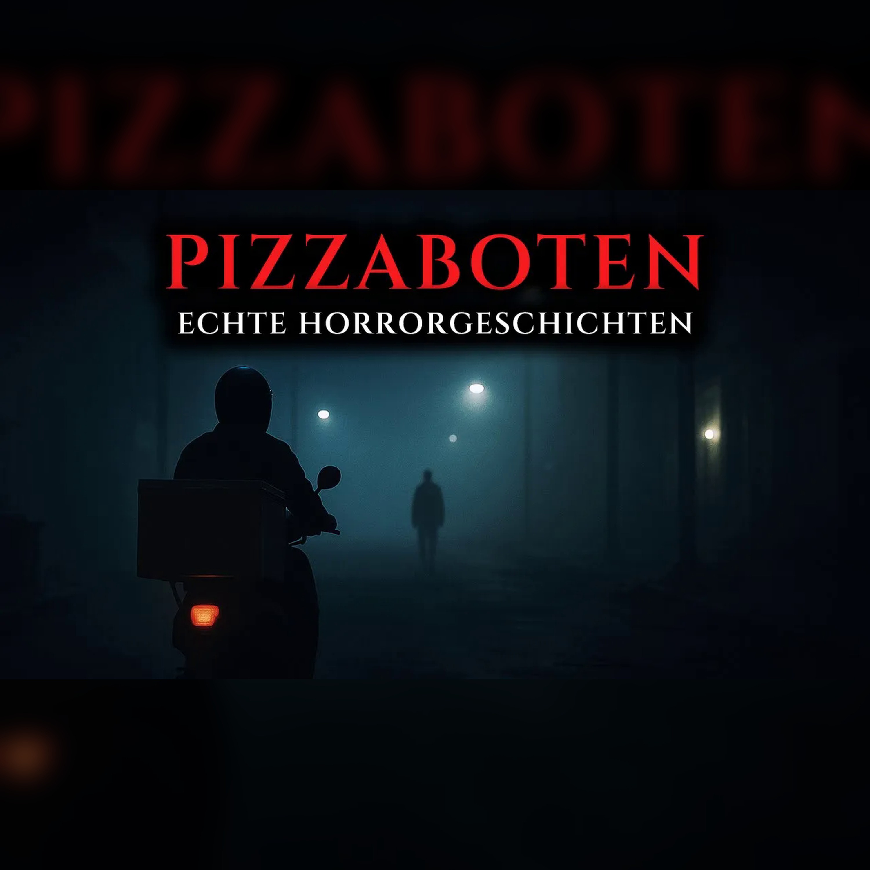 Wahre Horrorgeschichten von Pizzaboten – Episode 16 episode artwork