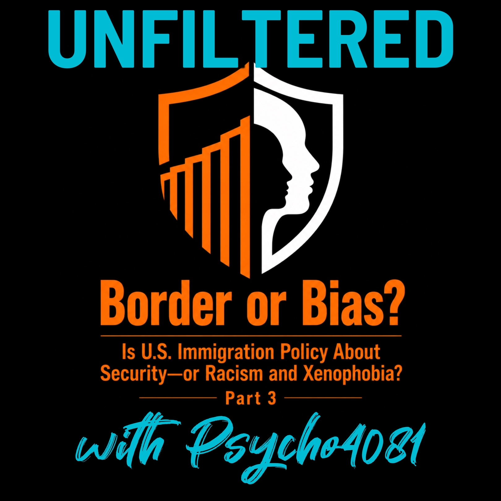 Border or Bias: Is U.S. Immigration Policy About Security - Or Racism and Xenophobia (Part 3) episode artwork
