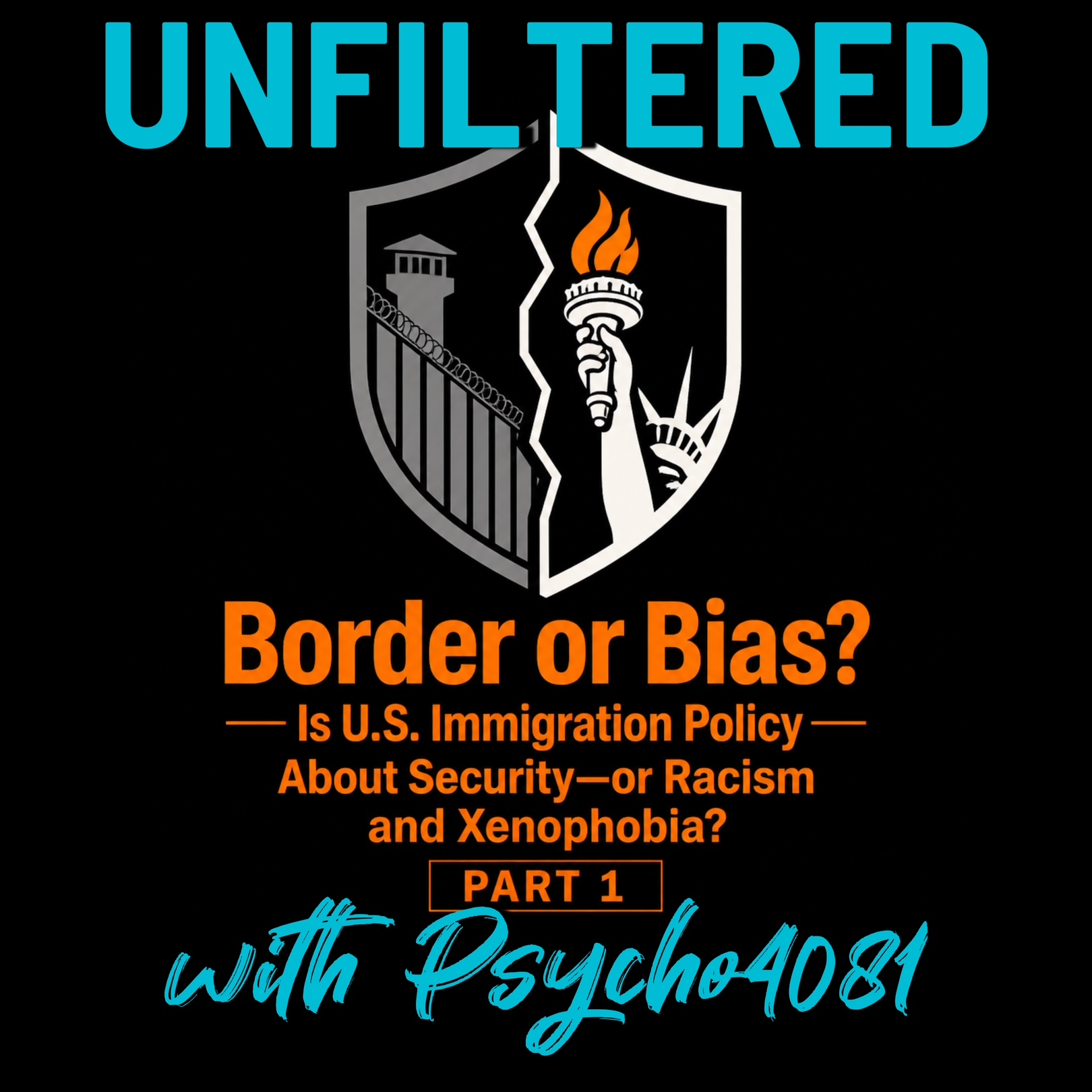 Border or Bias: Is U.S. Immigration Policy About Security - Or Racism and Xenophobia (Part 1) episode artwork