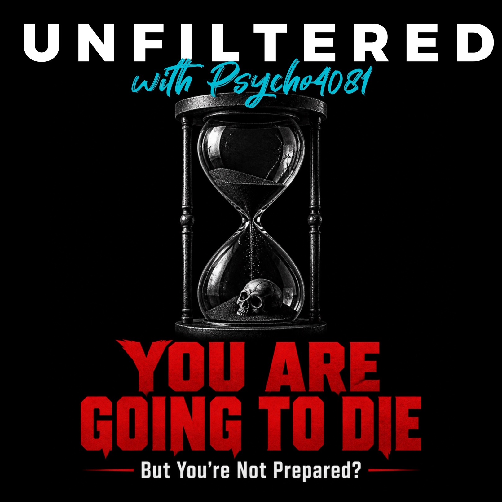You're Going to Die. But You're Not Prepared? episode artwork