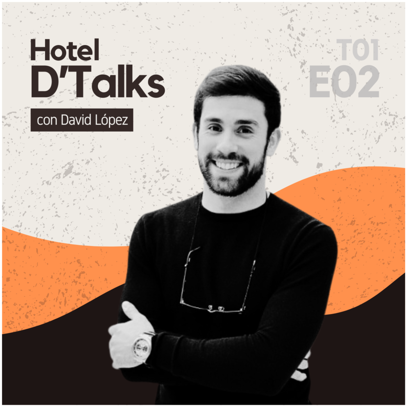 David Lòpez - Teatro, Polivalencia, Liderazgo y un Nuevo Formato de Hotel episode artwork