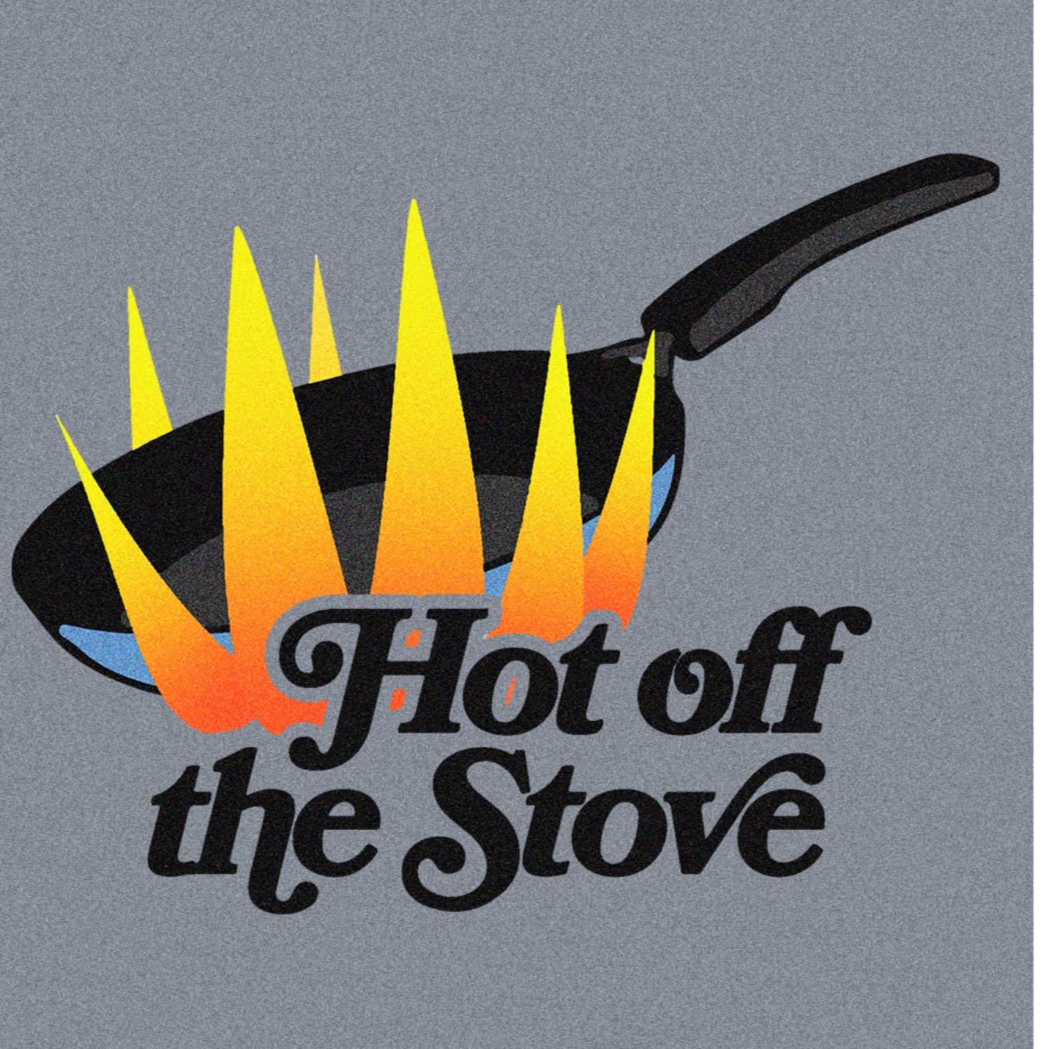 Hot Off the Stove Podcast: Episode 1 episode artwork