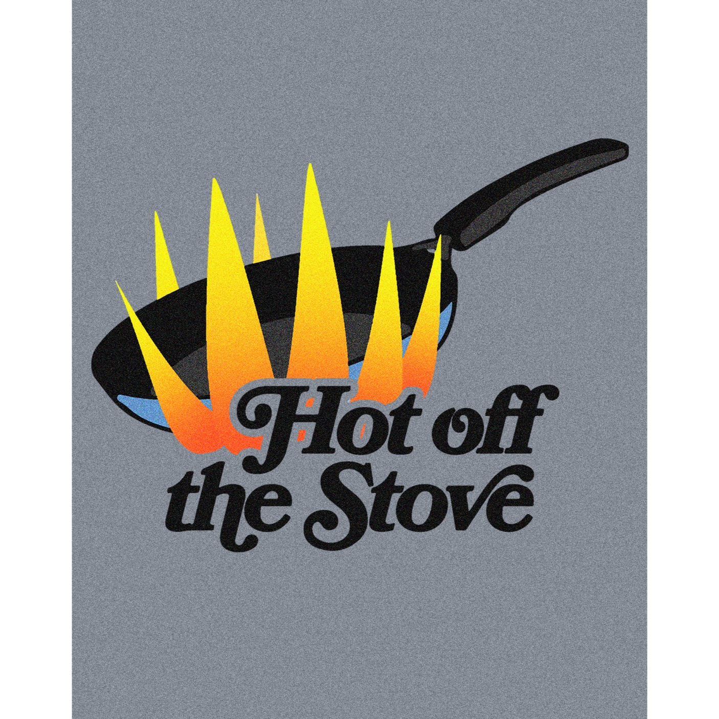 Hot Off the Stove Podcast