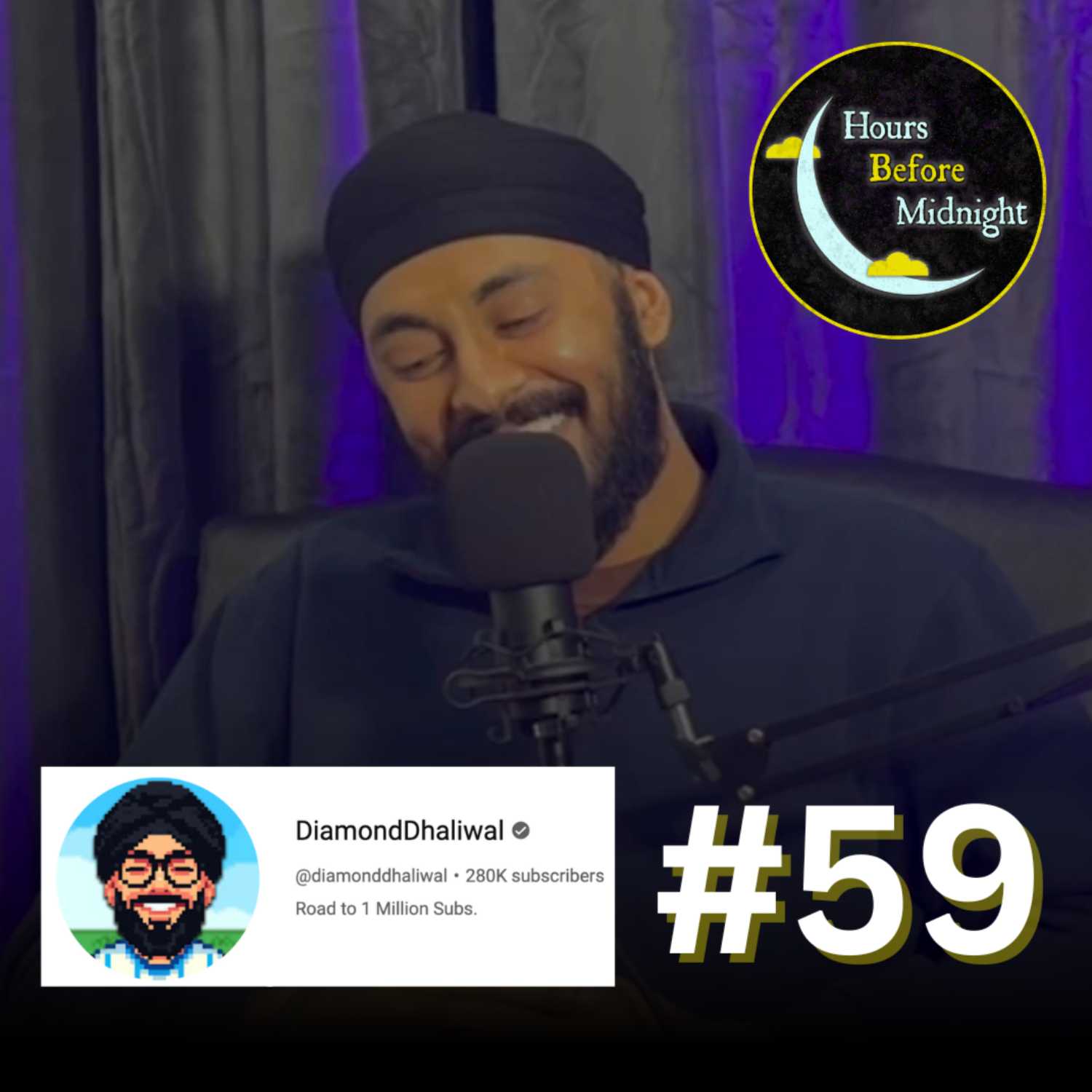 #59 - Blowing Up On YouTube & Watch Talk w/Diamond Dhaliwal