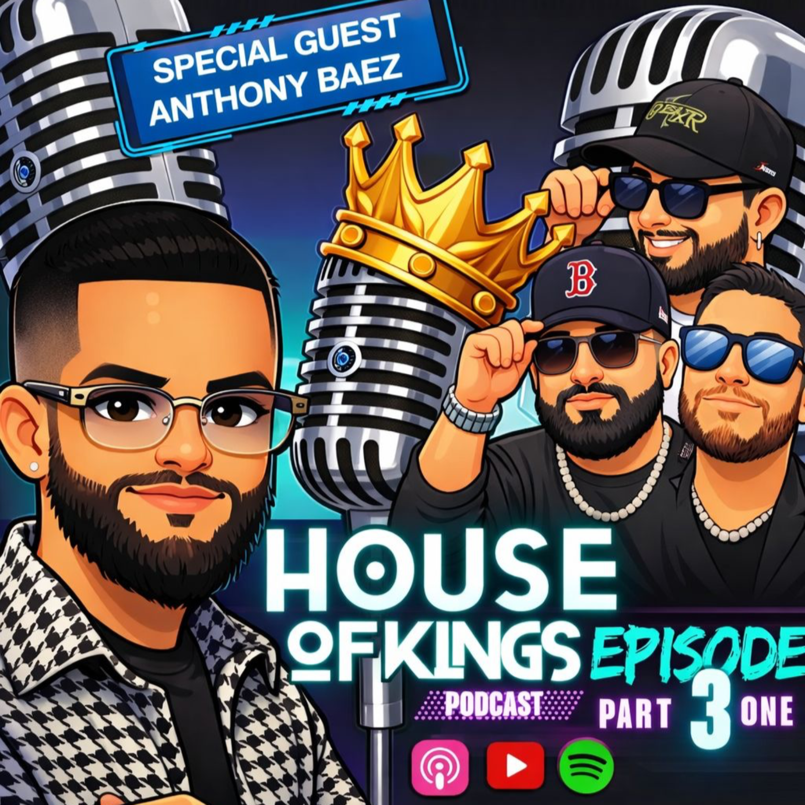 HOUSE OF KINGS PODCAST "Special Guest Anthony Baez" EP3 (PART 1 OF 2) episode artwork