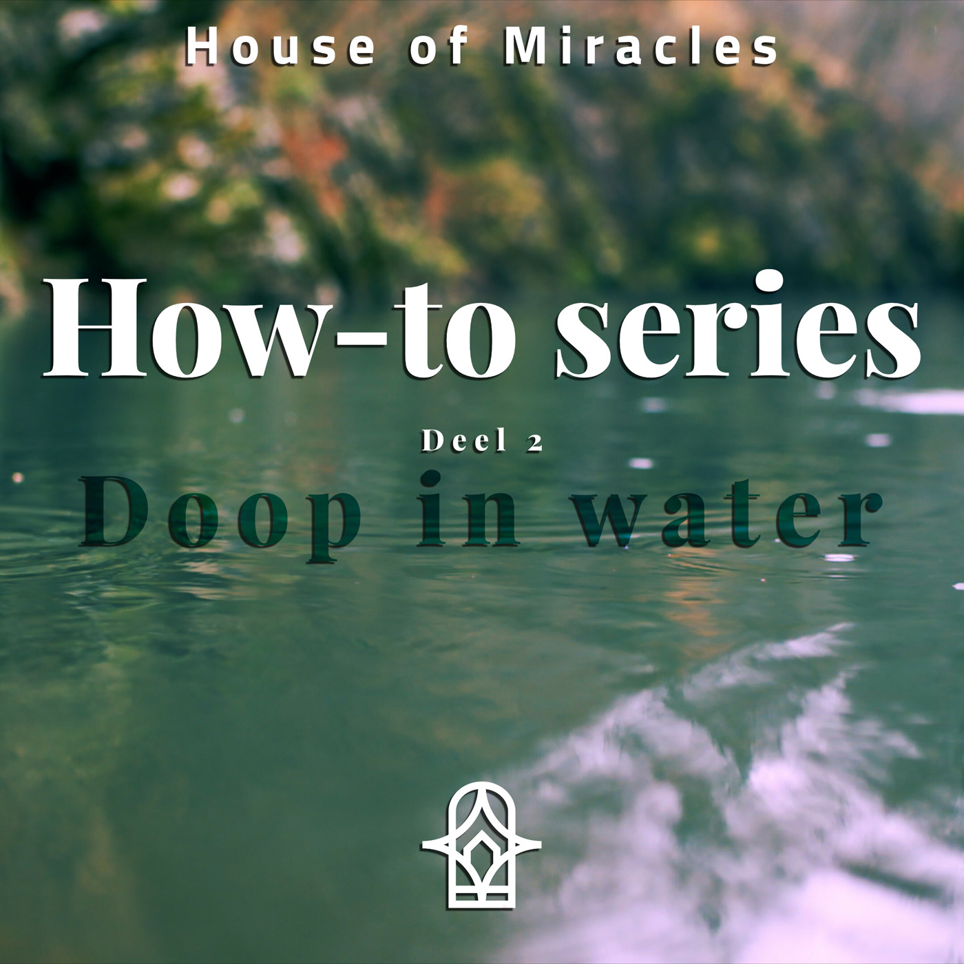 How-To-Series Deel 2 'Doop in water' episode artwork