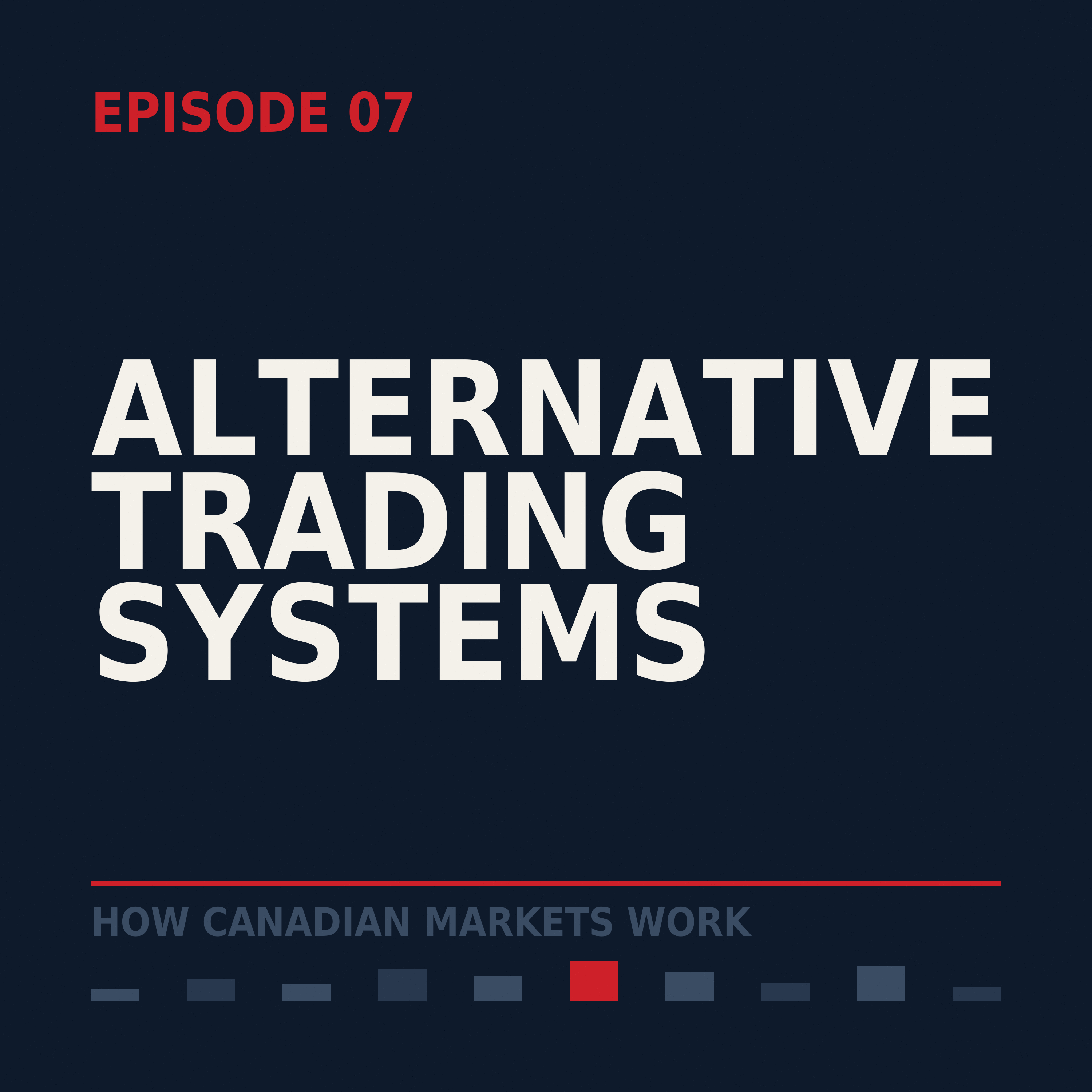 Episode 7: Alternative Trading Systems and Dark Pools episode artwork