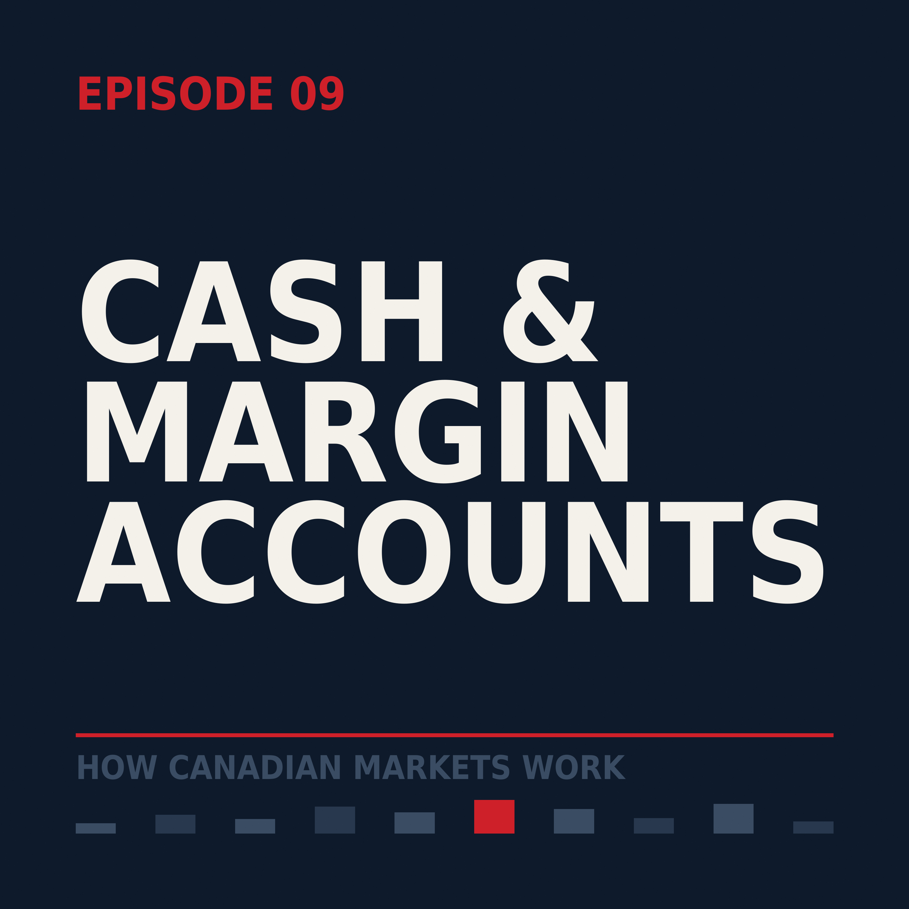 Episode 9: Cash and Margin Accounts episode artwork