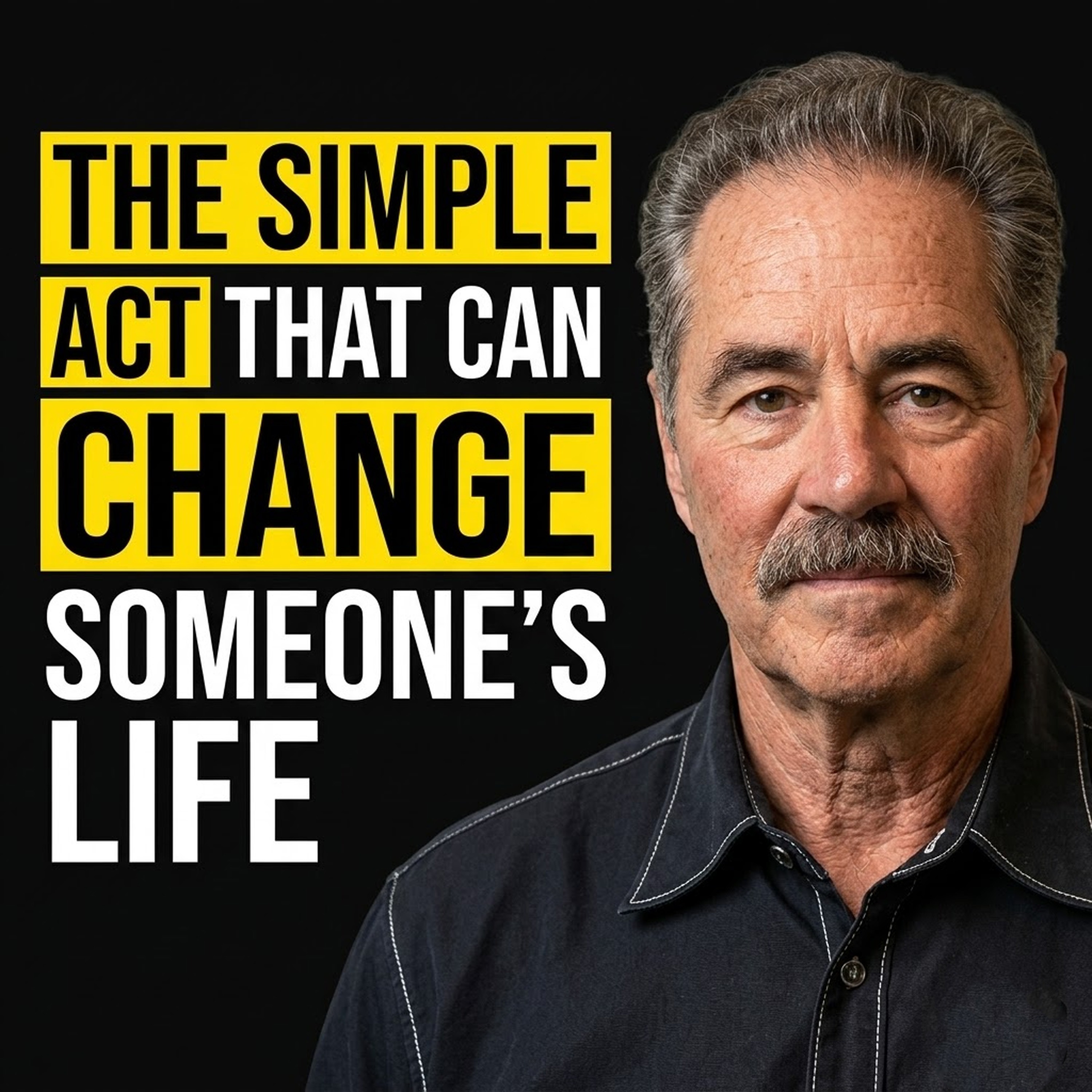 The Simple Act That Can Change Someone's Life Instantly episode artwork