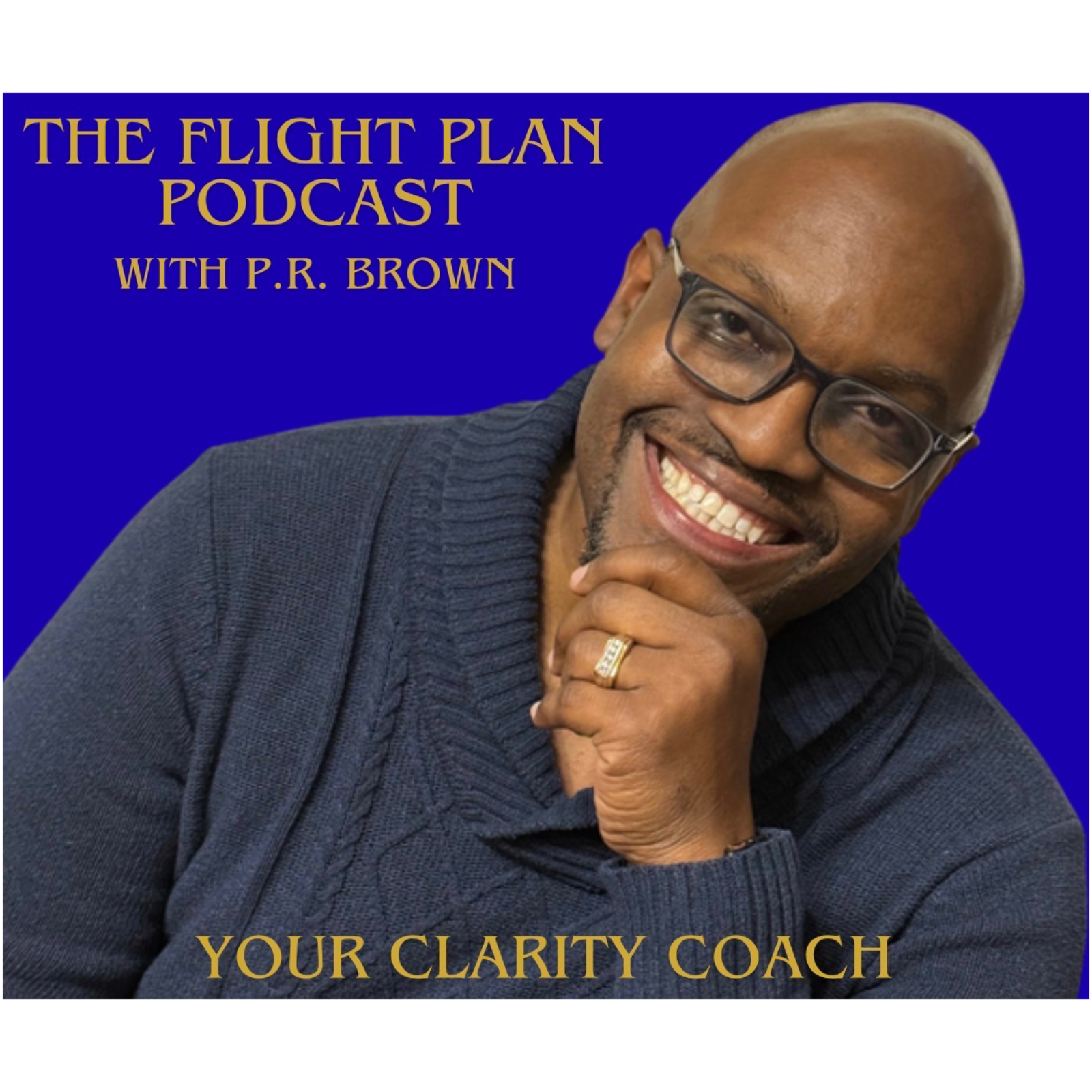 The Flight Plan Podcast With PR Brown