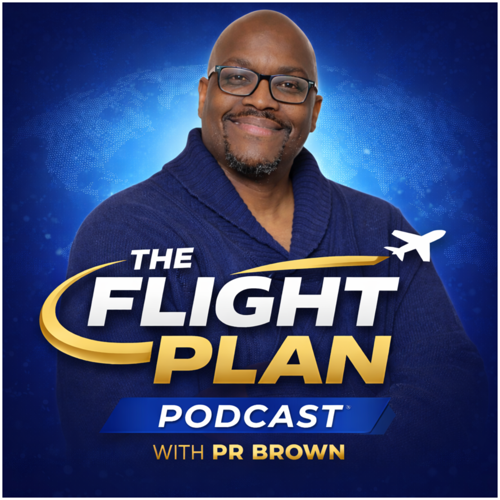 The Flight Plan Podcast With PR Brown