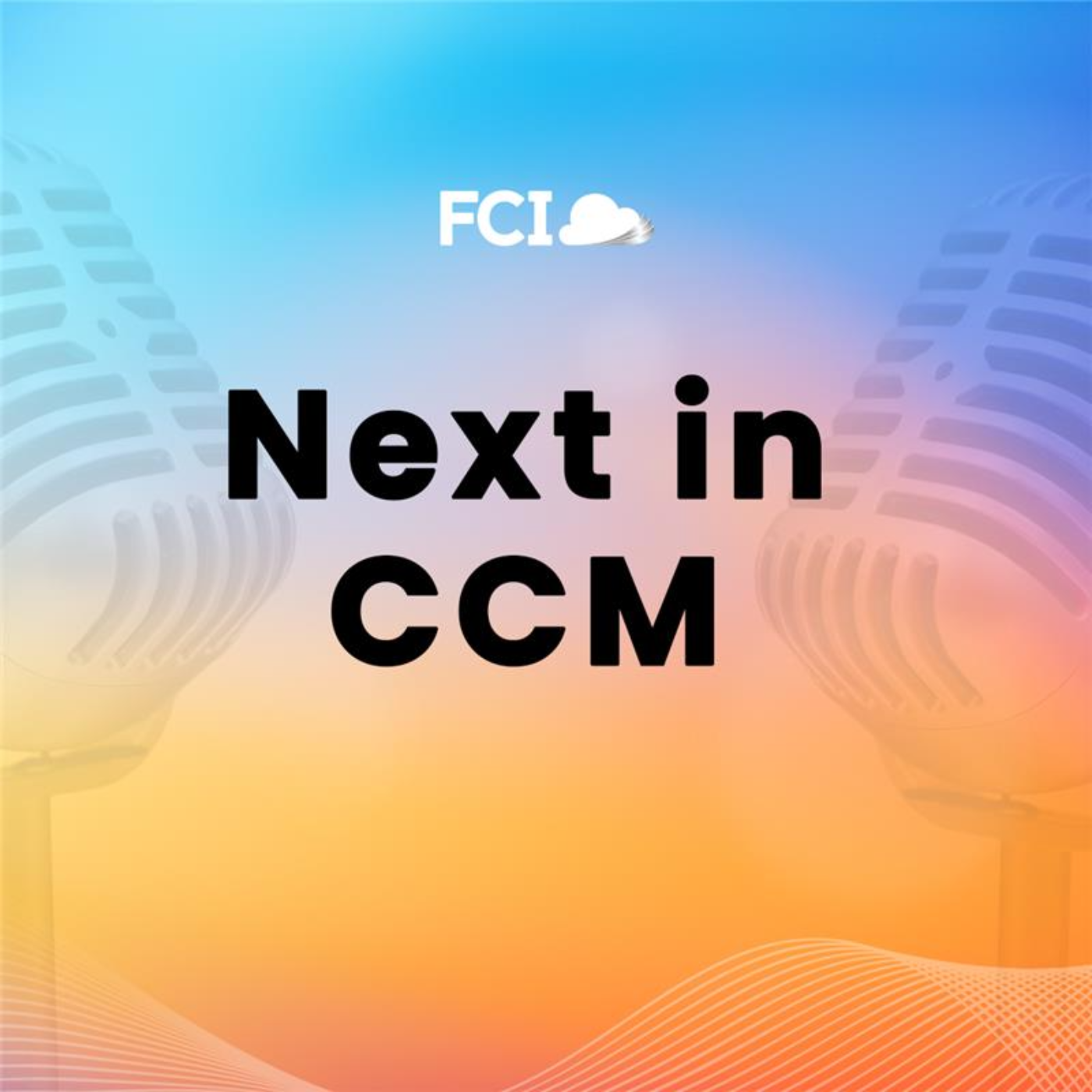 Discover What’s ‘Next in CCM’ podcast artwork