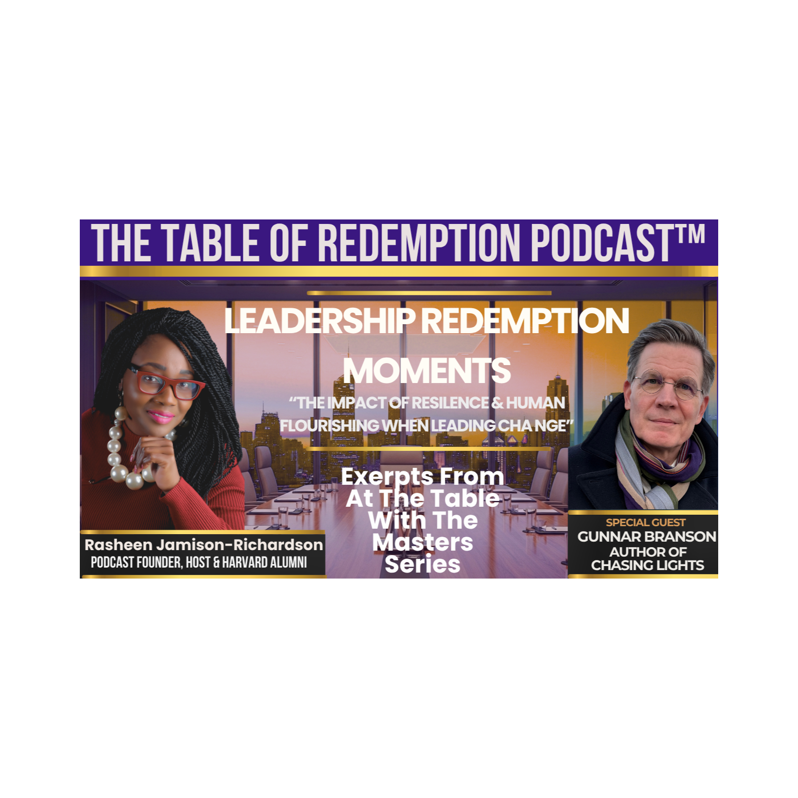 At The Table with the Masters: Leadership Redemption Moments with Gunnar Branson from Chasing Lights episode artwork