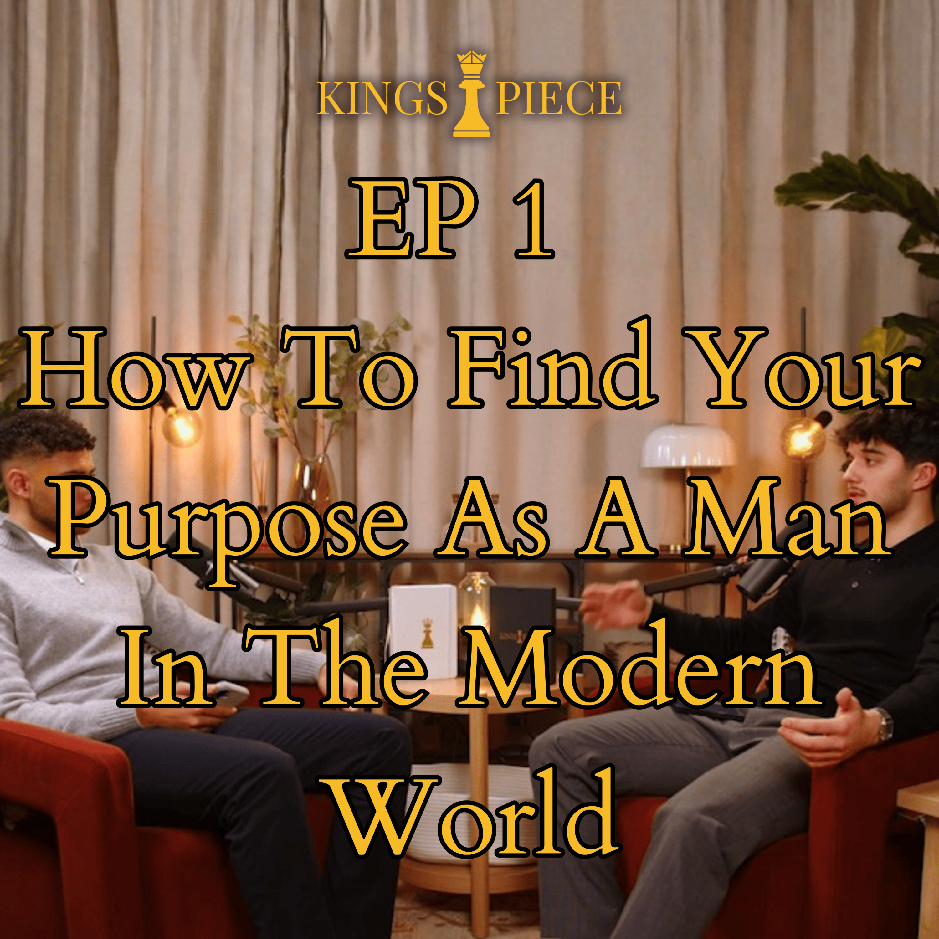 How To Find Your Purpose As A Man In The Modern World | EP1 episode artwork