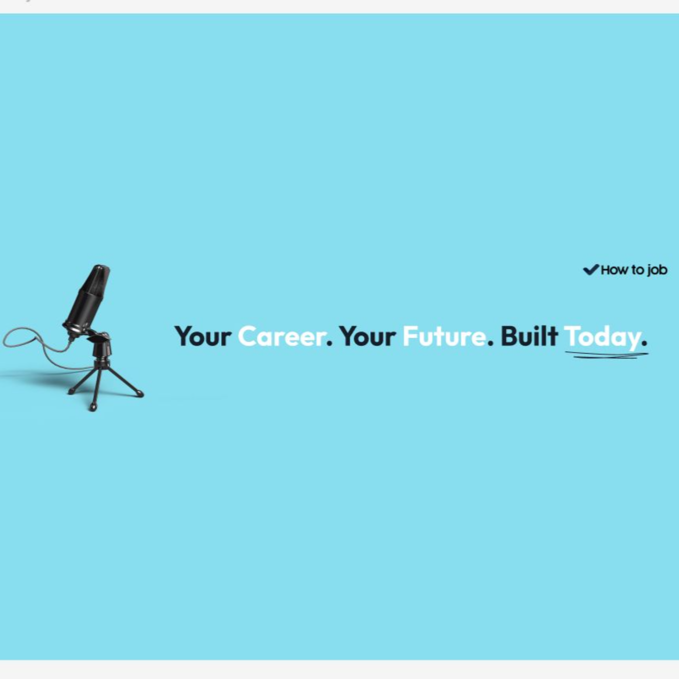 How To Job Podcast