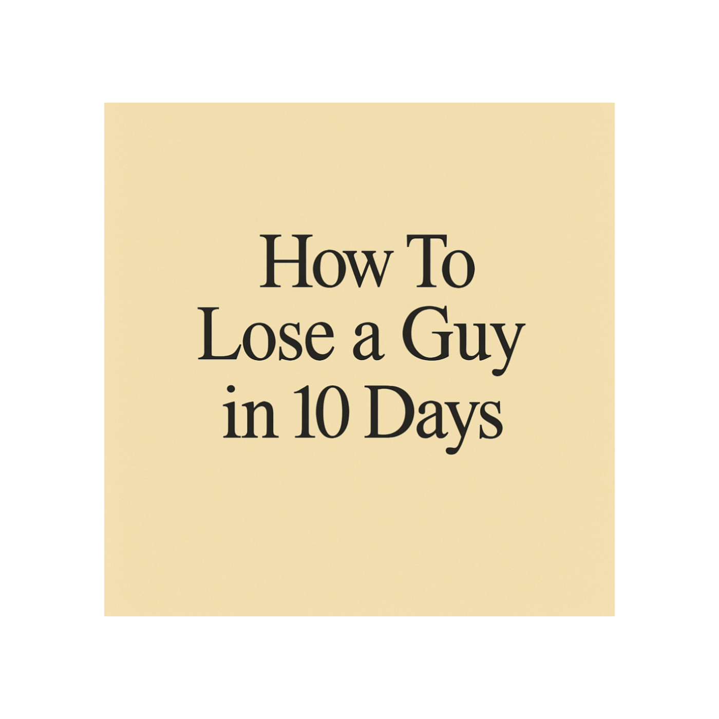 How To Lose A Guy In 10 Days: Over Long Distance