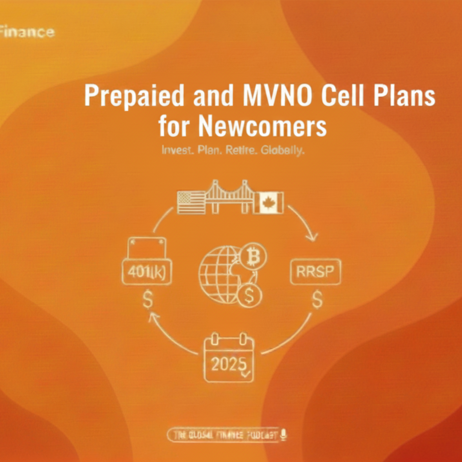Prepaid and MVNO Cell Plans for Newcomers episode artwork