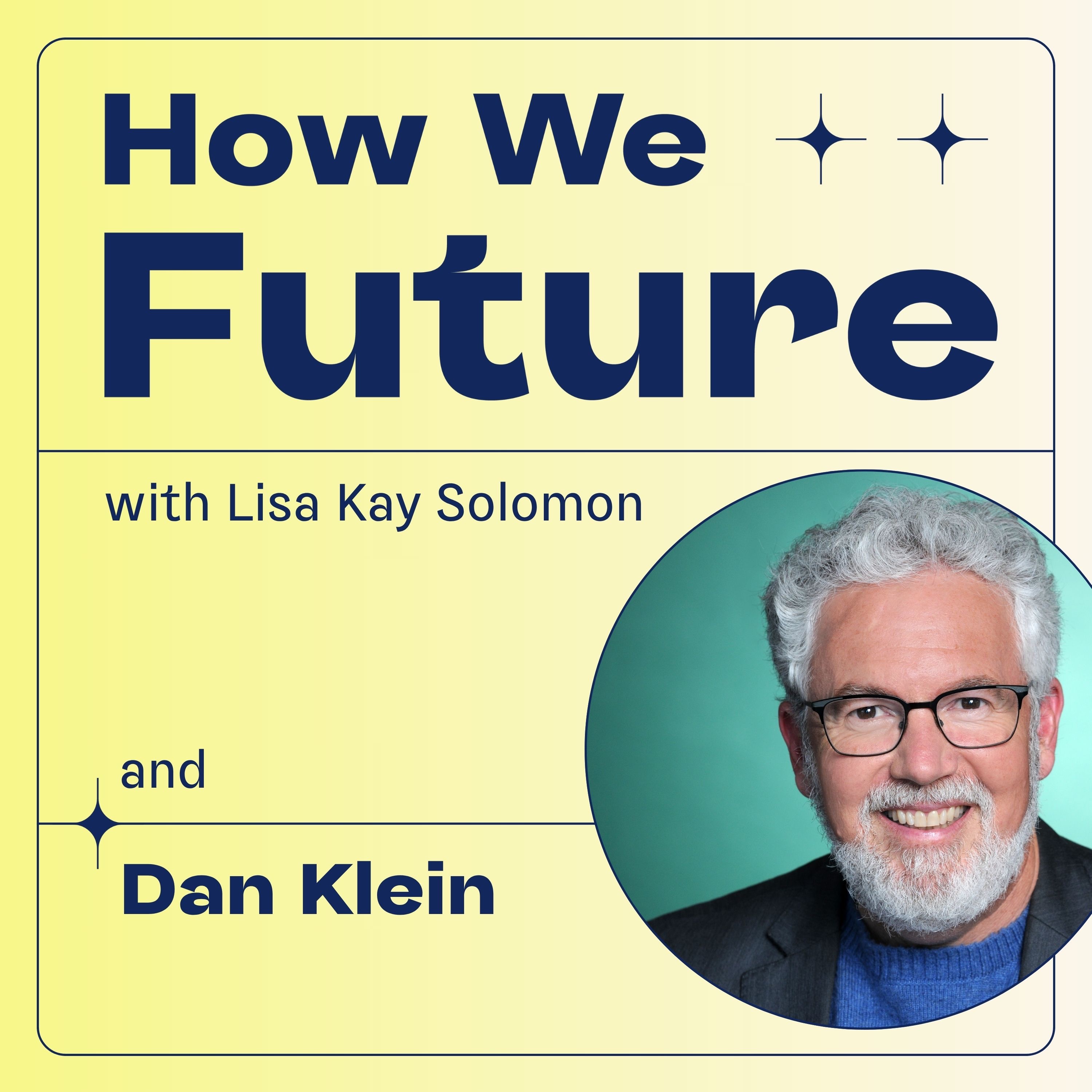 How We Future with Lisa Kay Solomon