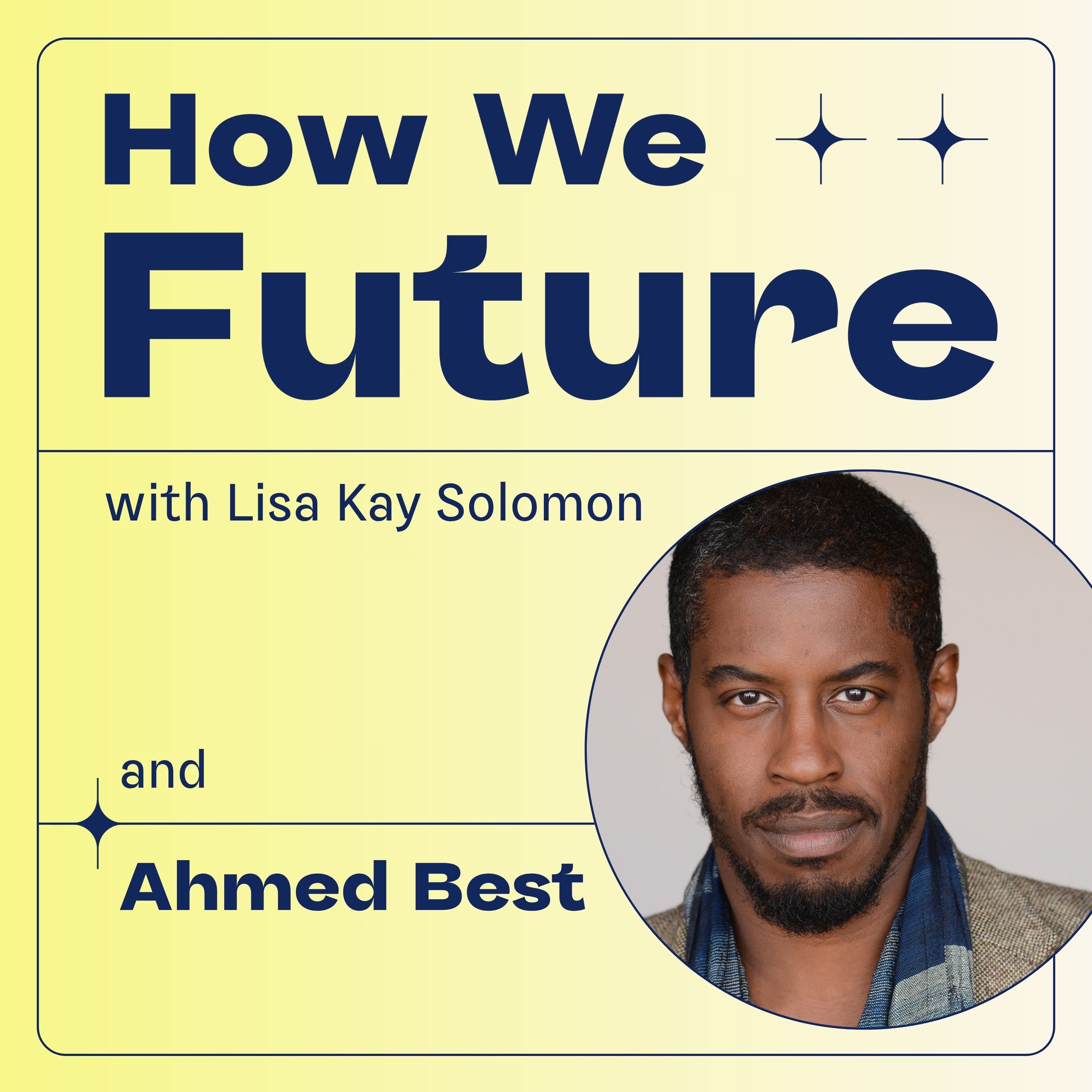 How We Future with Lisa Kay Solomon