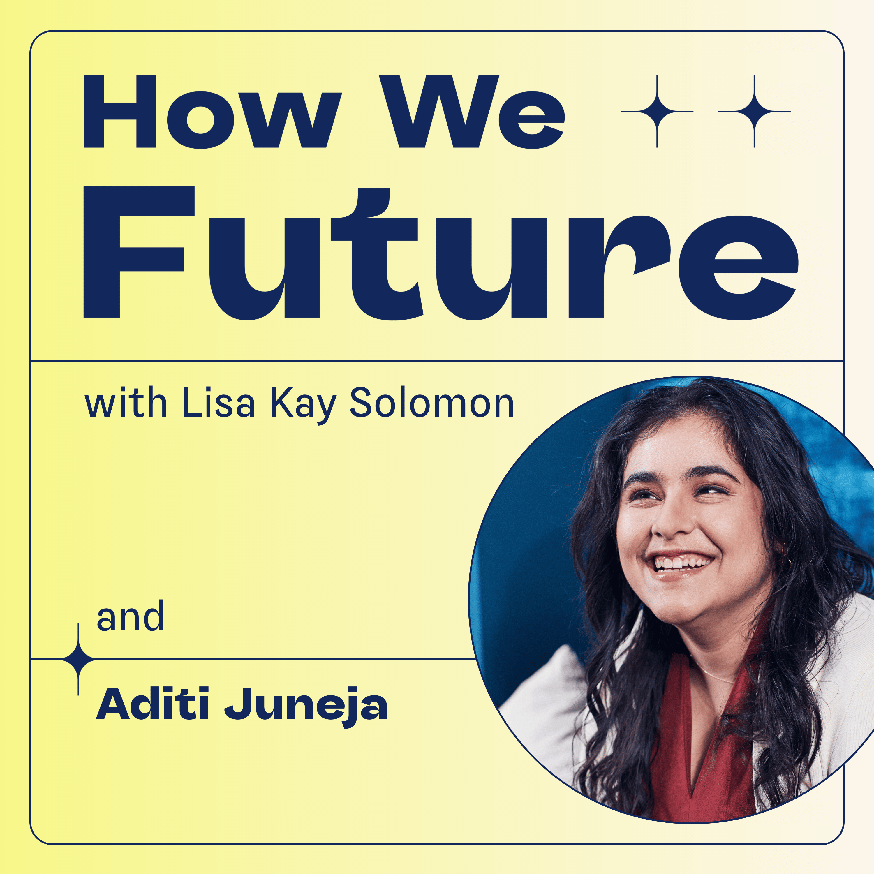 How We Future with Lisa Kay Solomon