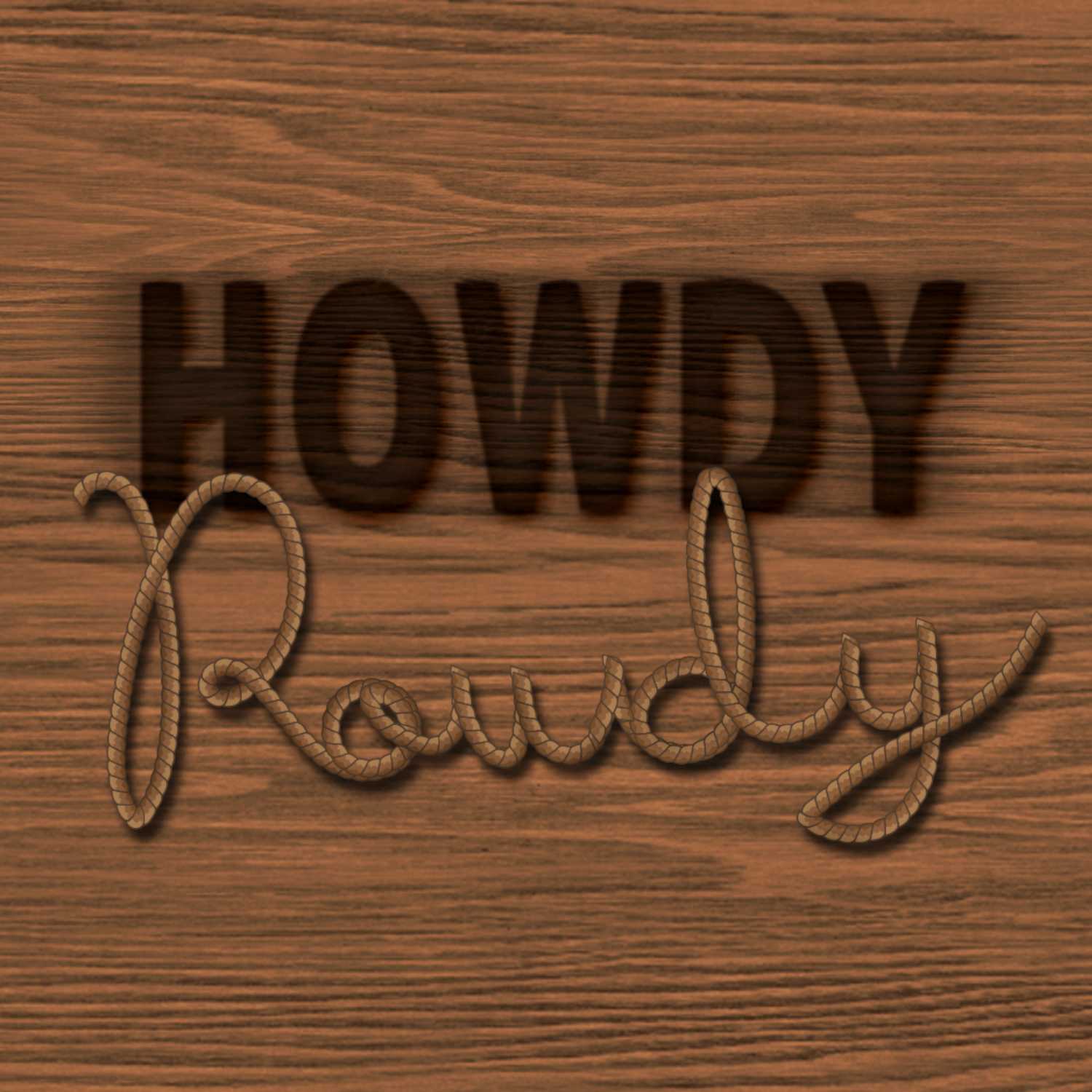 Howdy Rowdy
