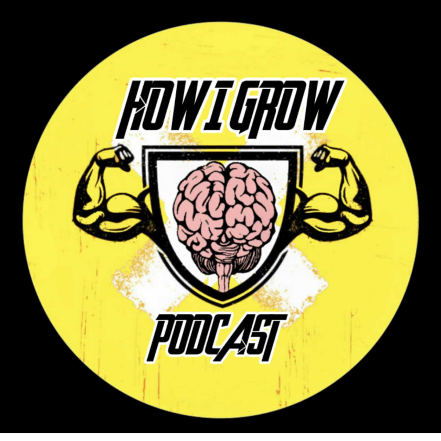 HOW I GROW PODCAST