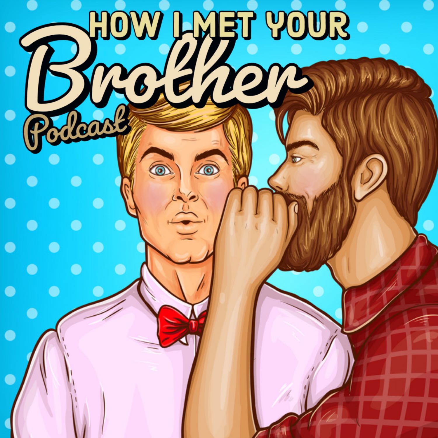 How I Met Your Brother