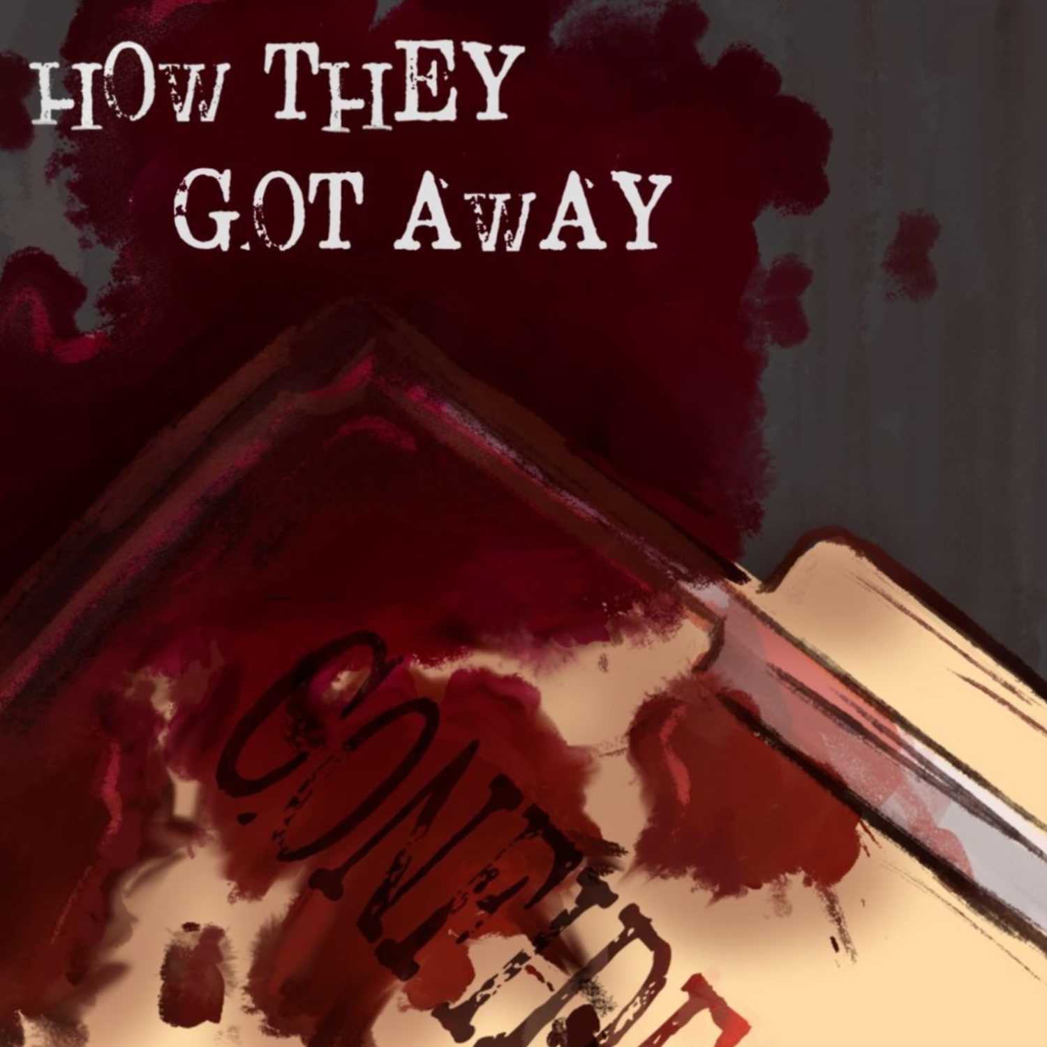 How They Got Away