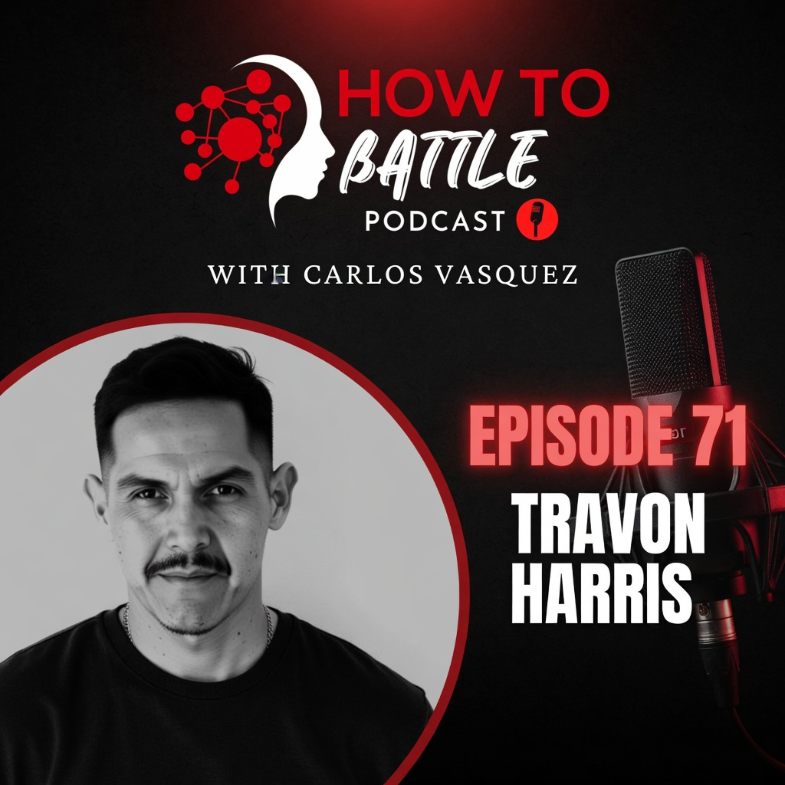 71. Travon Harris: What It Means to Be a Man in 2026 | Prison, Purpose & Masculinity episode artwork